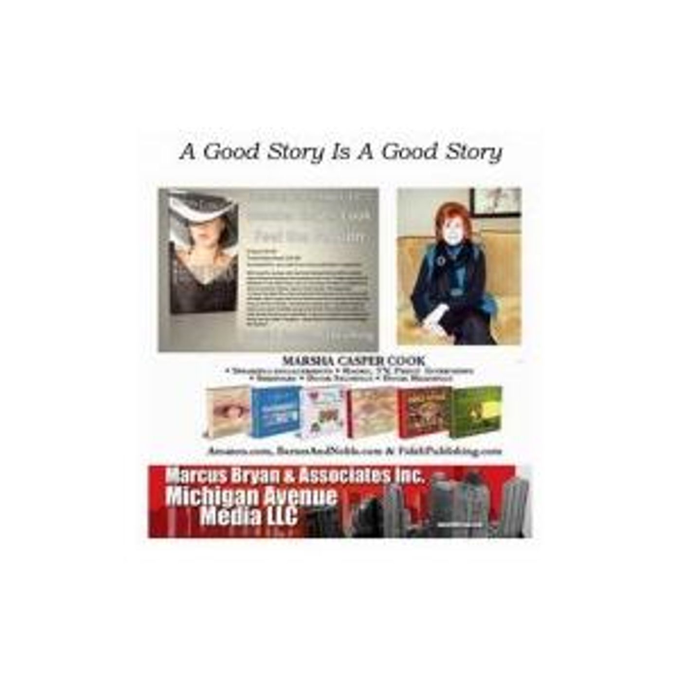 A GOOD STORY IS A GOOD STORY with Host Marsha Casper Cook episode artwork