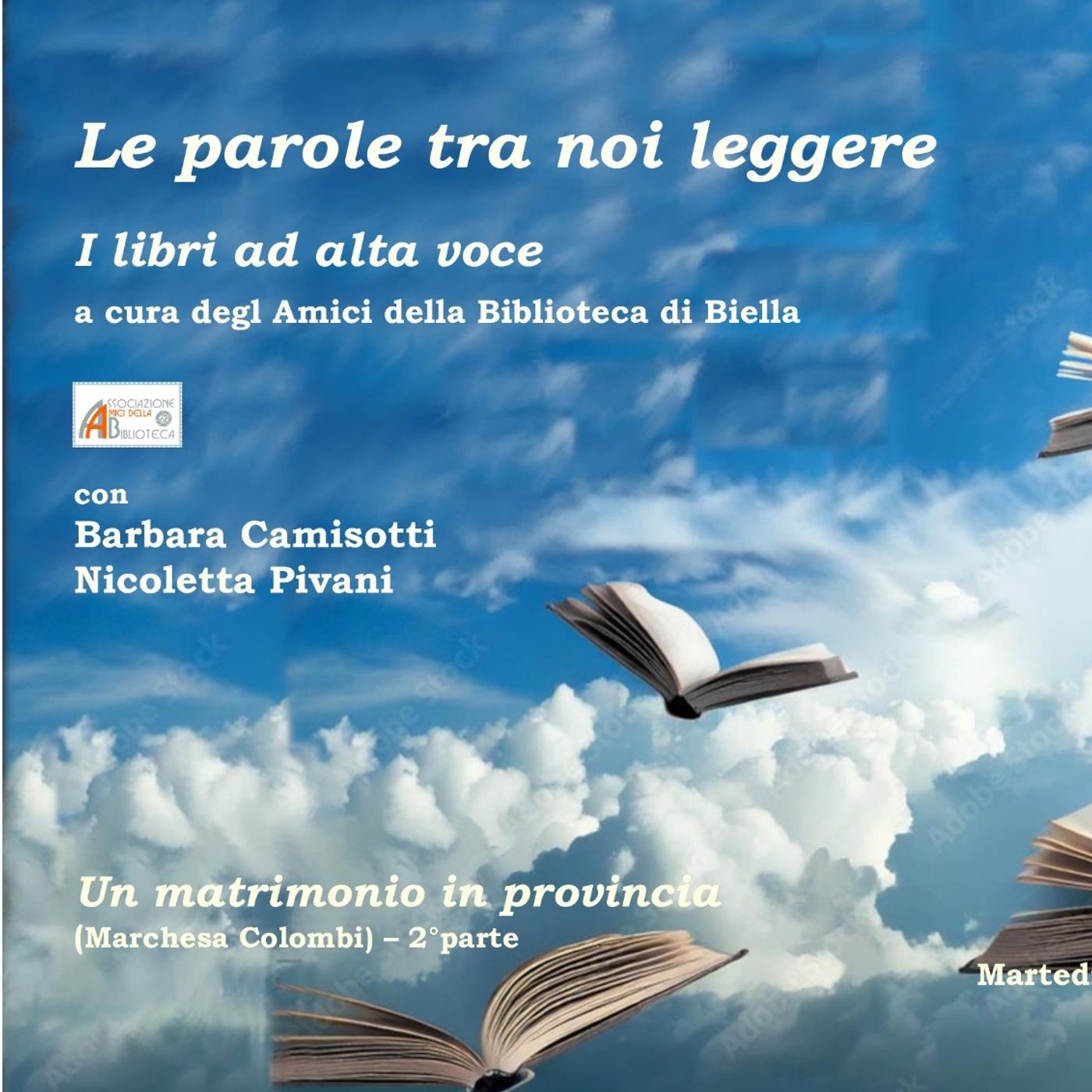 Le  parole tra noi leggere i libri ad alta voce - Un matrimonio in provincia seconda puntata episode artwork