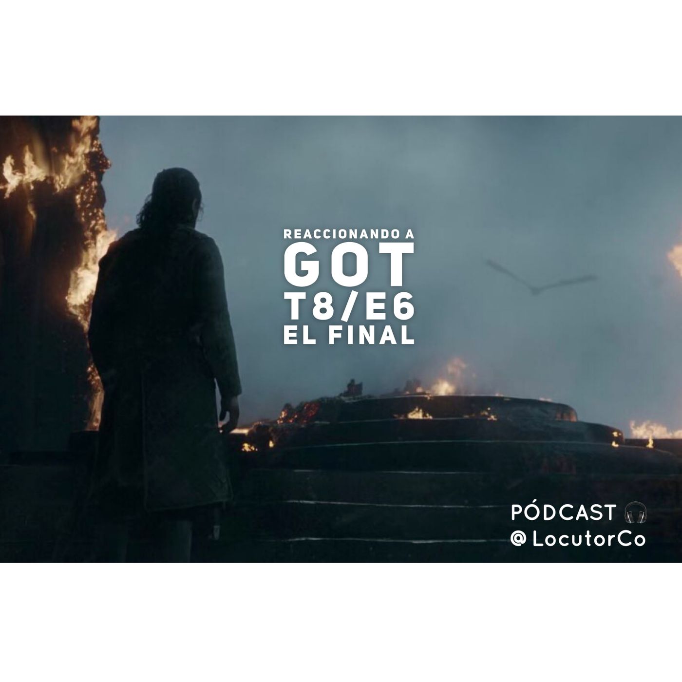 Reaccionando al final de #GoT (T8/E6)