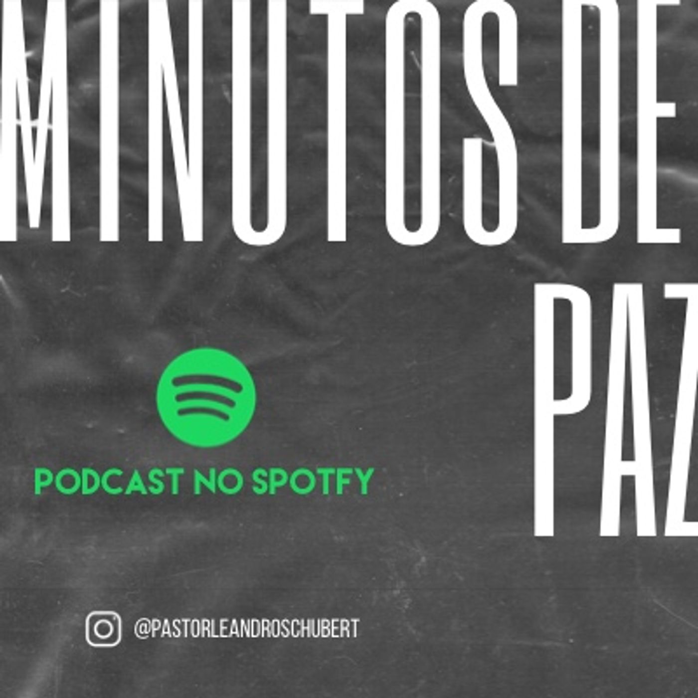 MINUTOS DE PAZ - Pr. Leandro Schubert