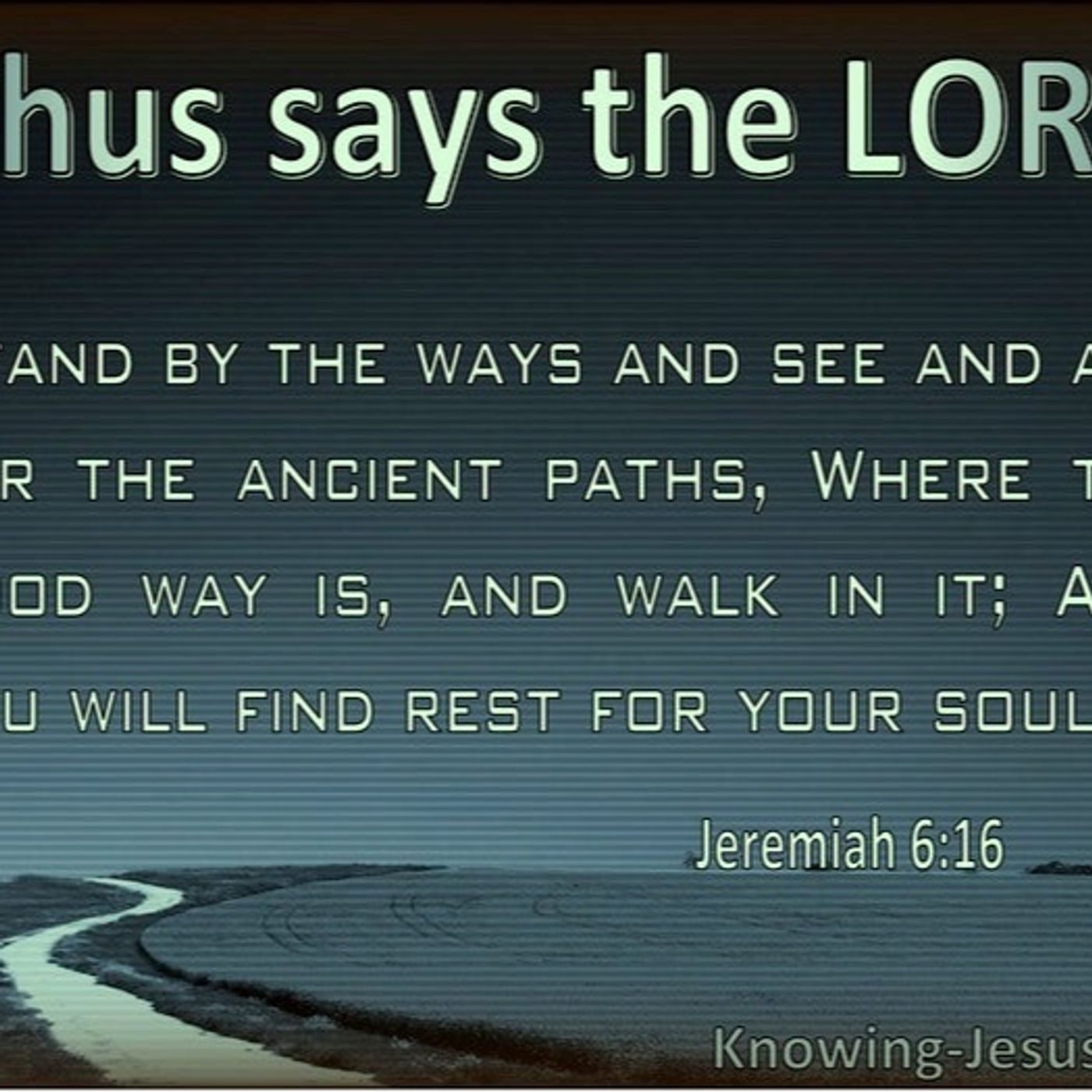 WALK YE IN THE OLD PATHS!MANY R WALKING IN NEW  PATHS LEAD BY SATAN(BIBLE STUDY/JERE:CH.6:16!) episode artwork