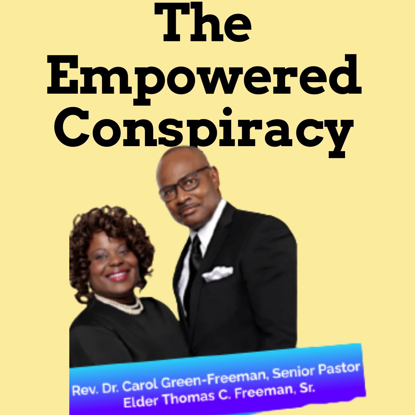 The Empowered Conspiracy