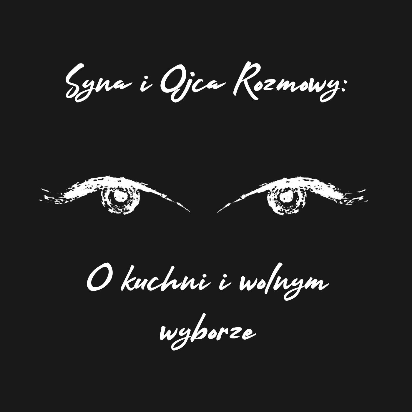 Syna i Ojca Rozmowy