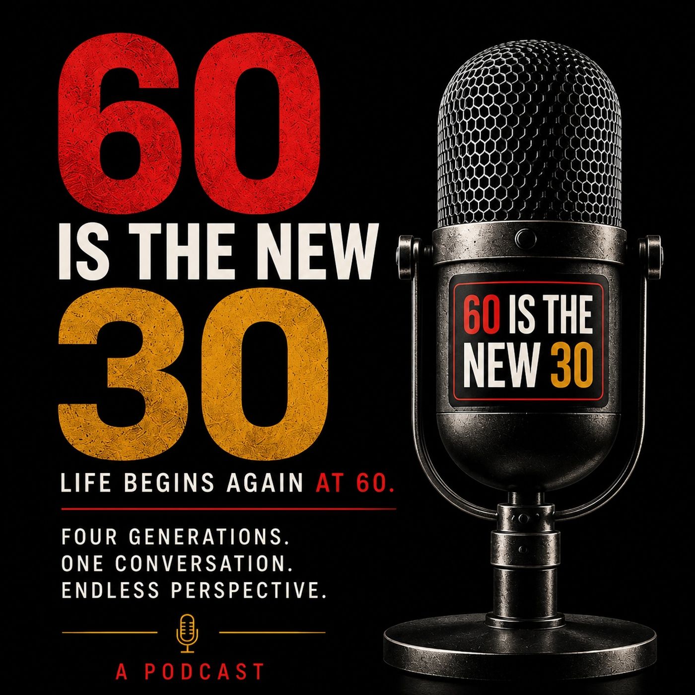 60 Is The New 30 podcast artwork