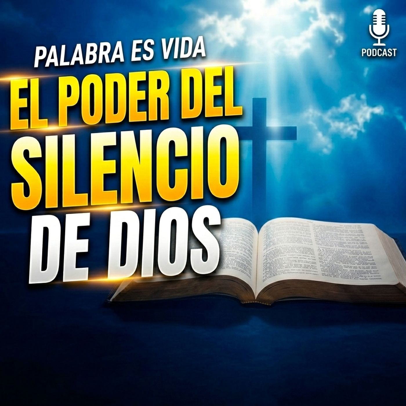 El Poder del Silencio de Dios - Cuando callar es responder -🎙️EPP #09 episode artwork