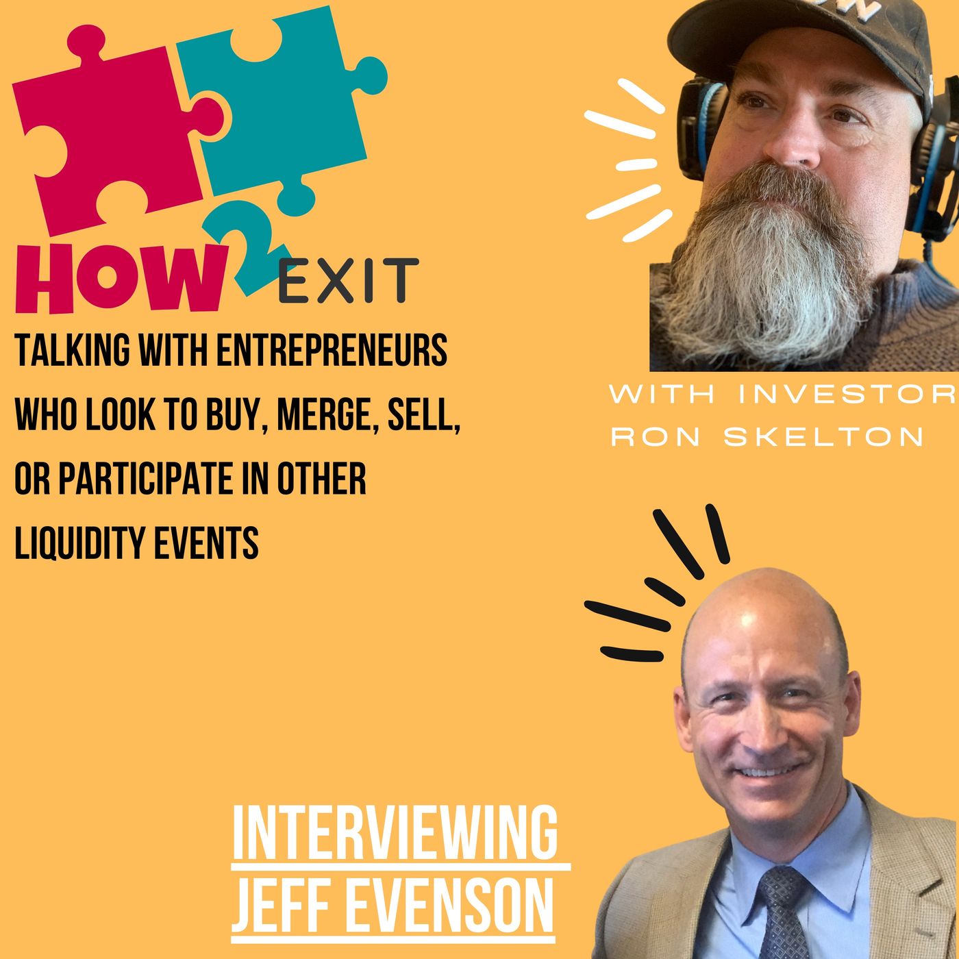 E87: Jeff Evenson - West Point graduate and a Serial Acquisition Entrepreneur. -How2Exit