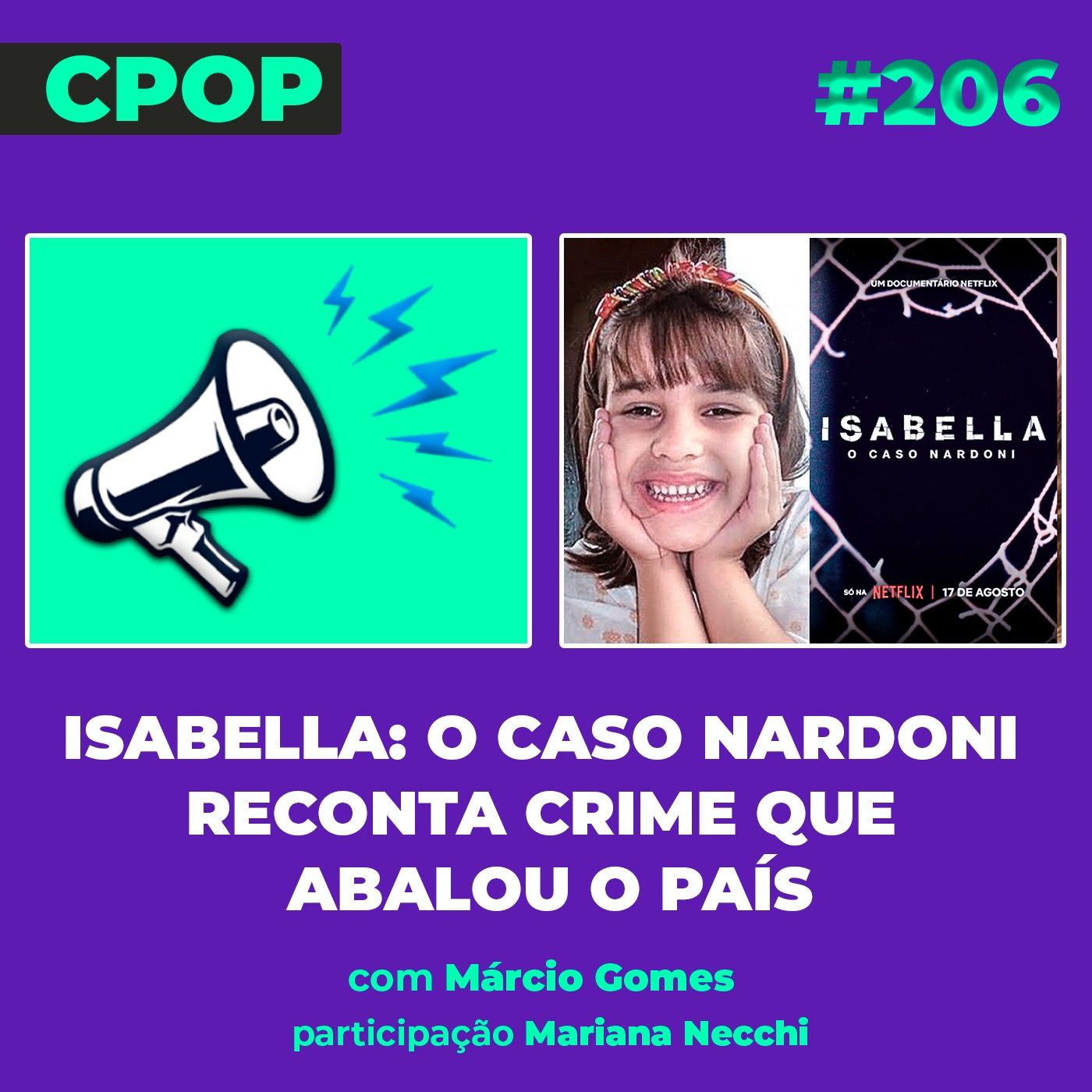 #206 Isabella: O Caso Nardoni reconta crime que abalou o país episode artwork