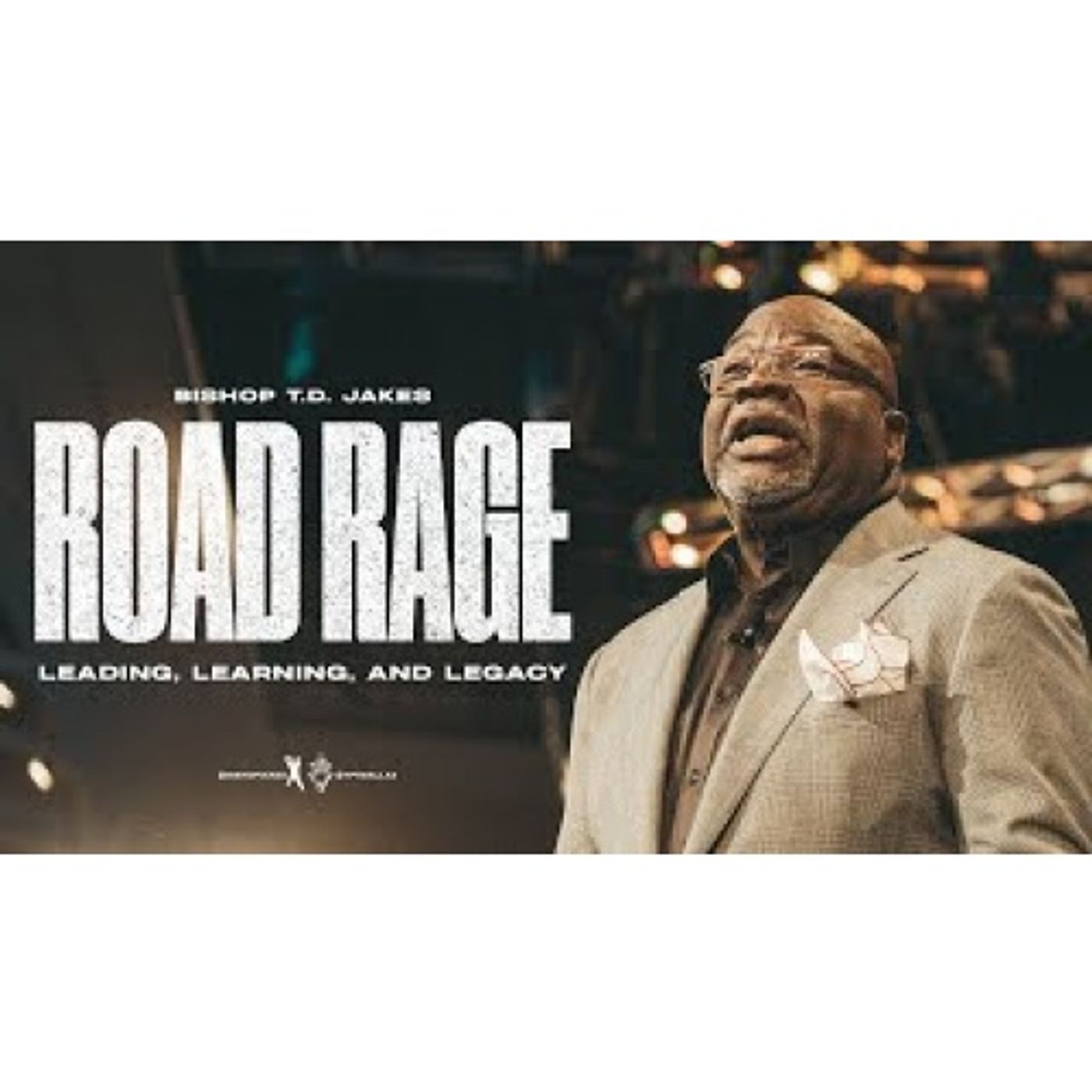 Bishop T.D. Jakes - Road Rage