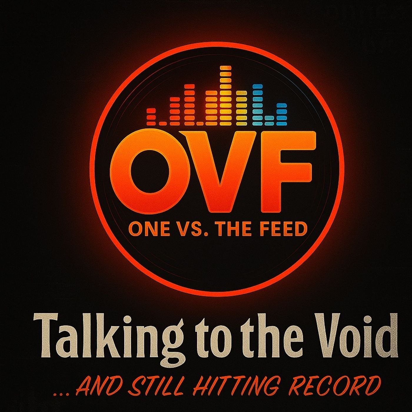 OVF - One vs The Feed