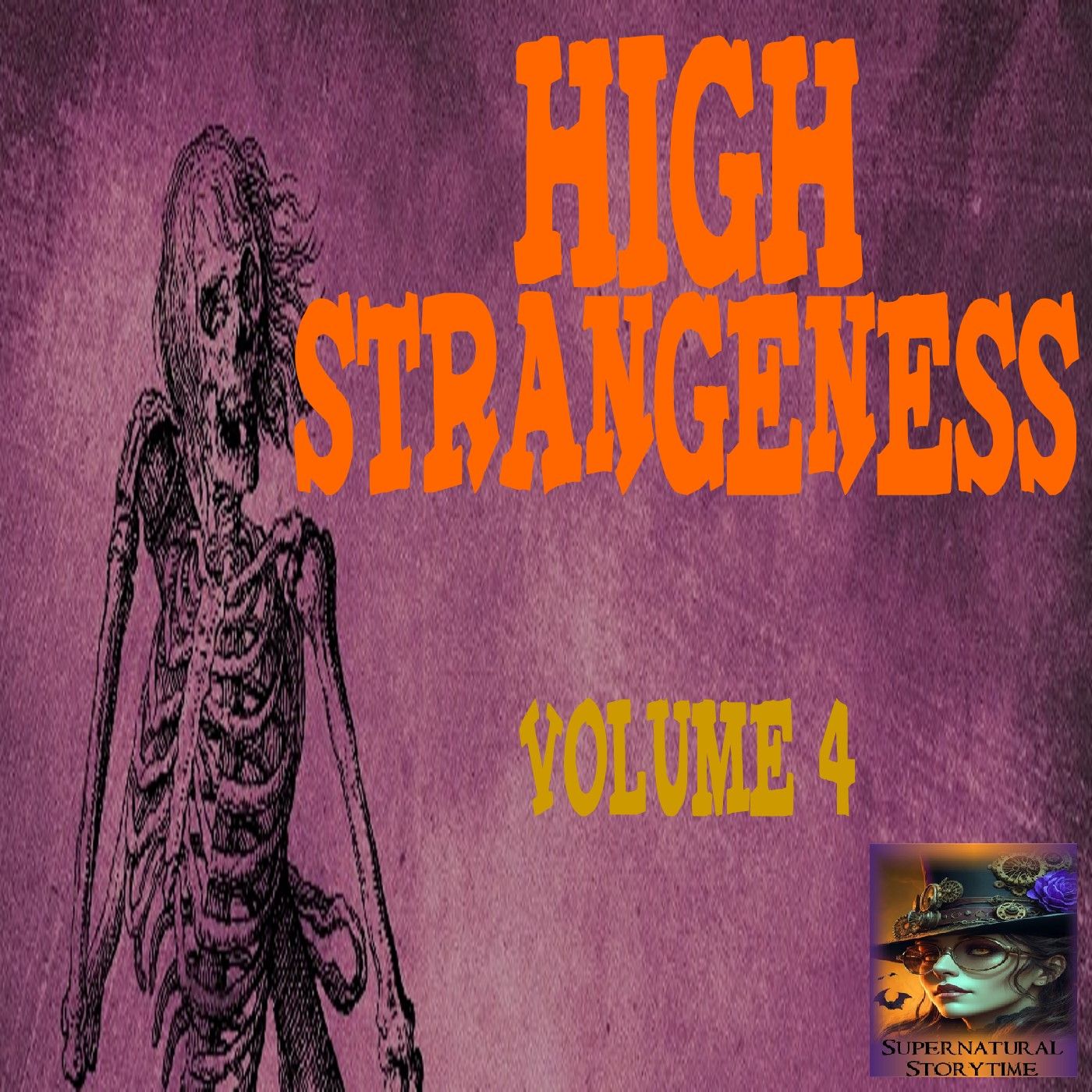 High Strangeness | Volume 4 | Podcast E368