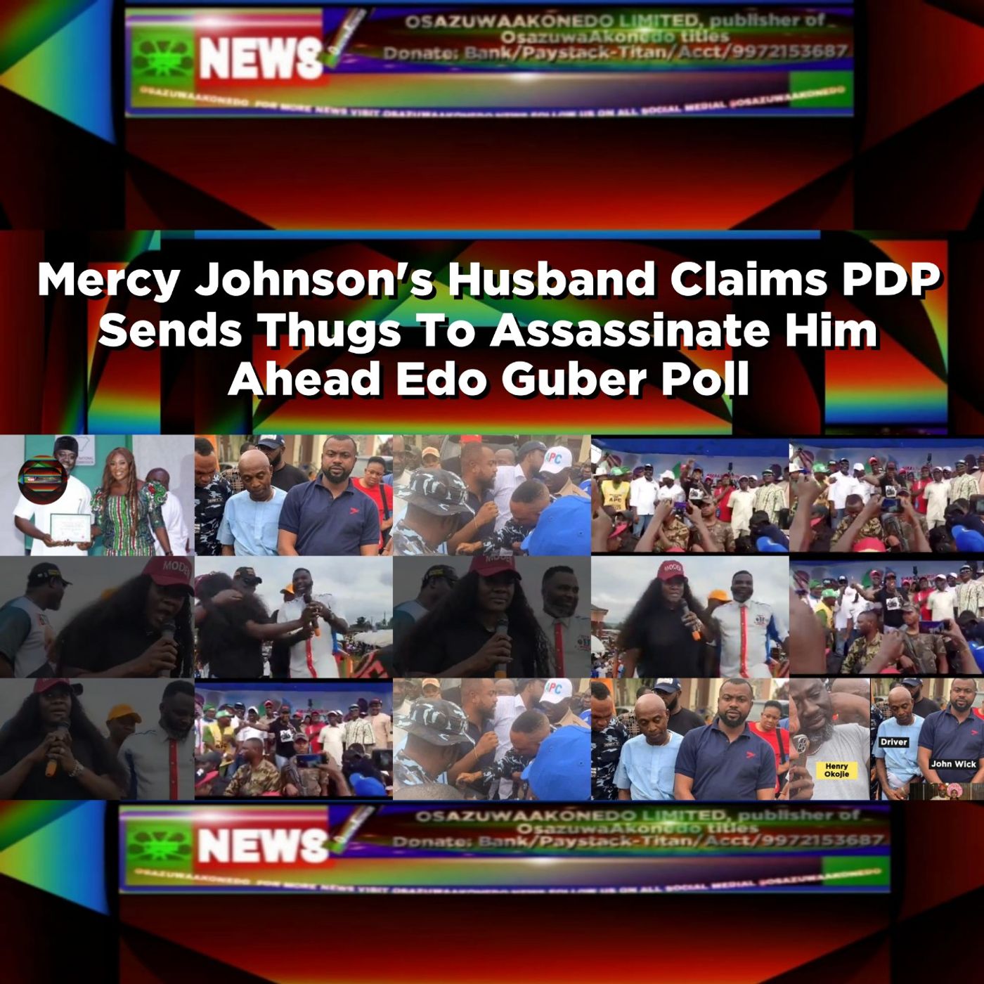 Mercy Johnson's Husband Claims PDP Sends Thugs To Assassinate Him Ahead Edo Guber Poll ~ OsazuwaAkonedo episode artwork