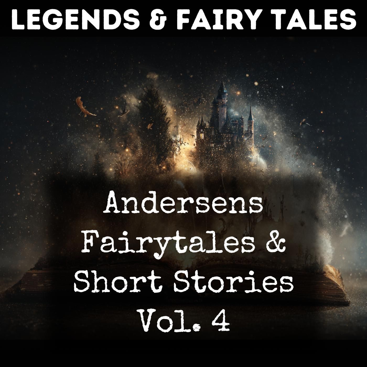 Andersens Fairytales & Short Stories Vol. 4 podcast artwork