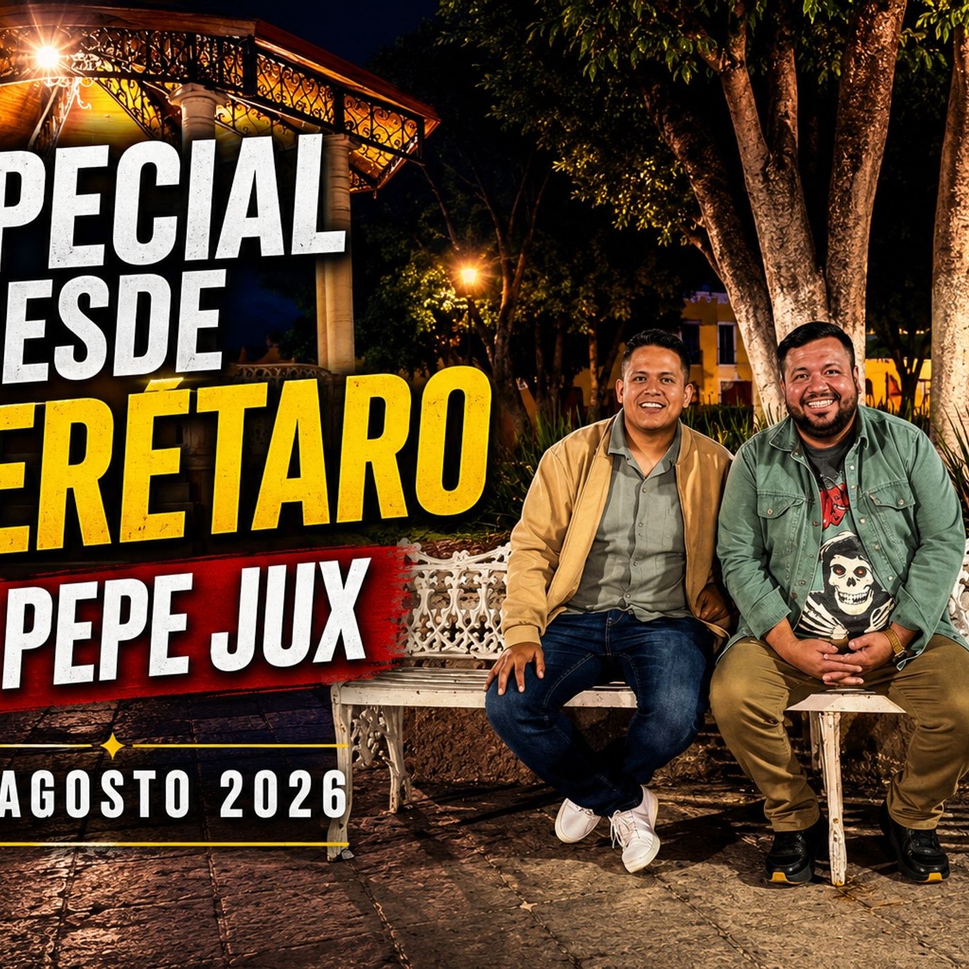 ESPECIAL DESDE QUERETARO CON PEPE JUX 8 DE AGOSTO 2026
