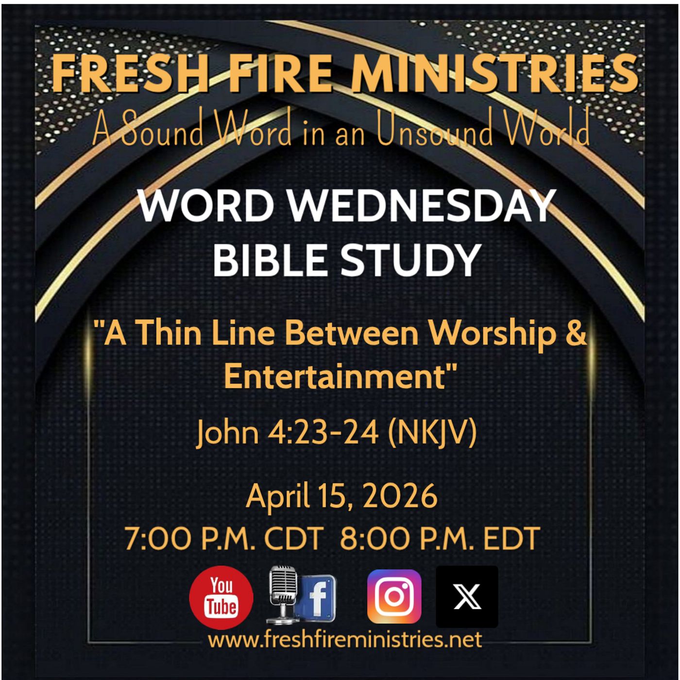 Word Wednesday Bible Study "A Thin Line Between Worship & Entertainment  John 4:23-24 (NKJV) episode artwork