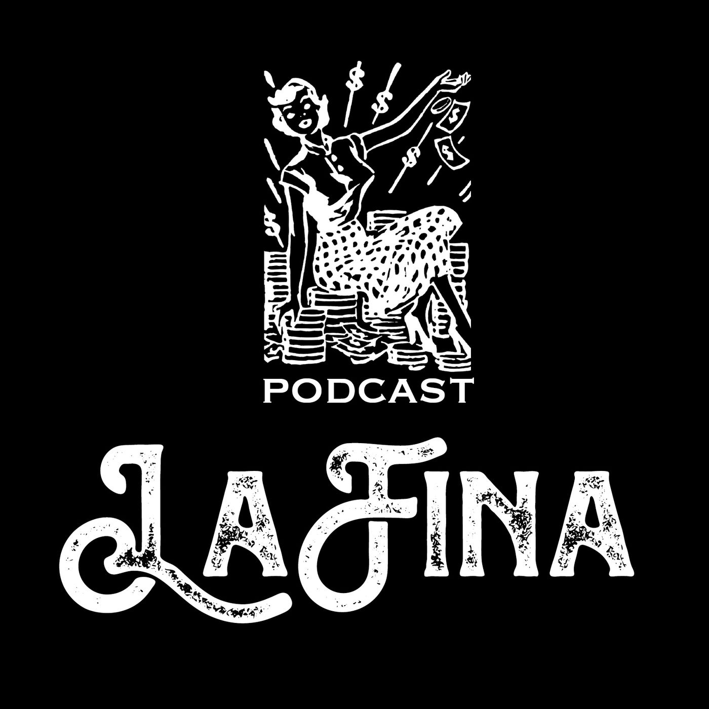 LaFina Podcast