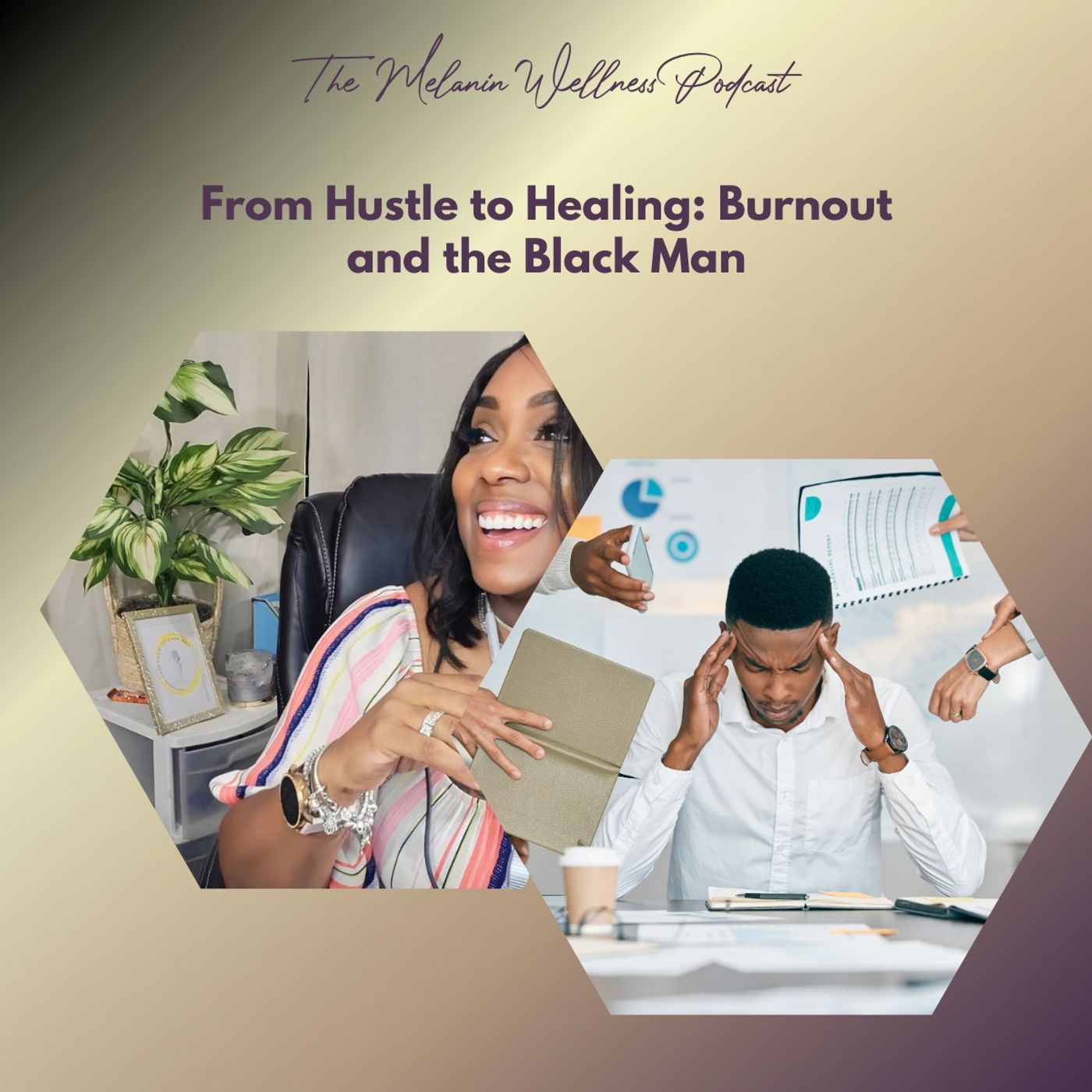 From Hustle to Healing: Burnout and the Black Man episode artwork