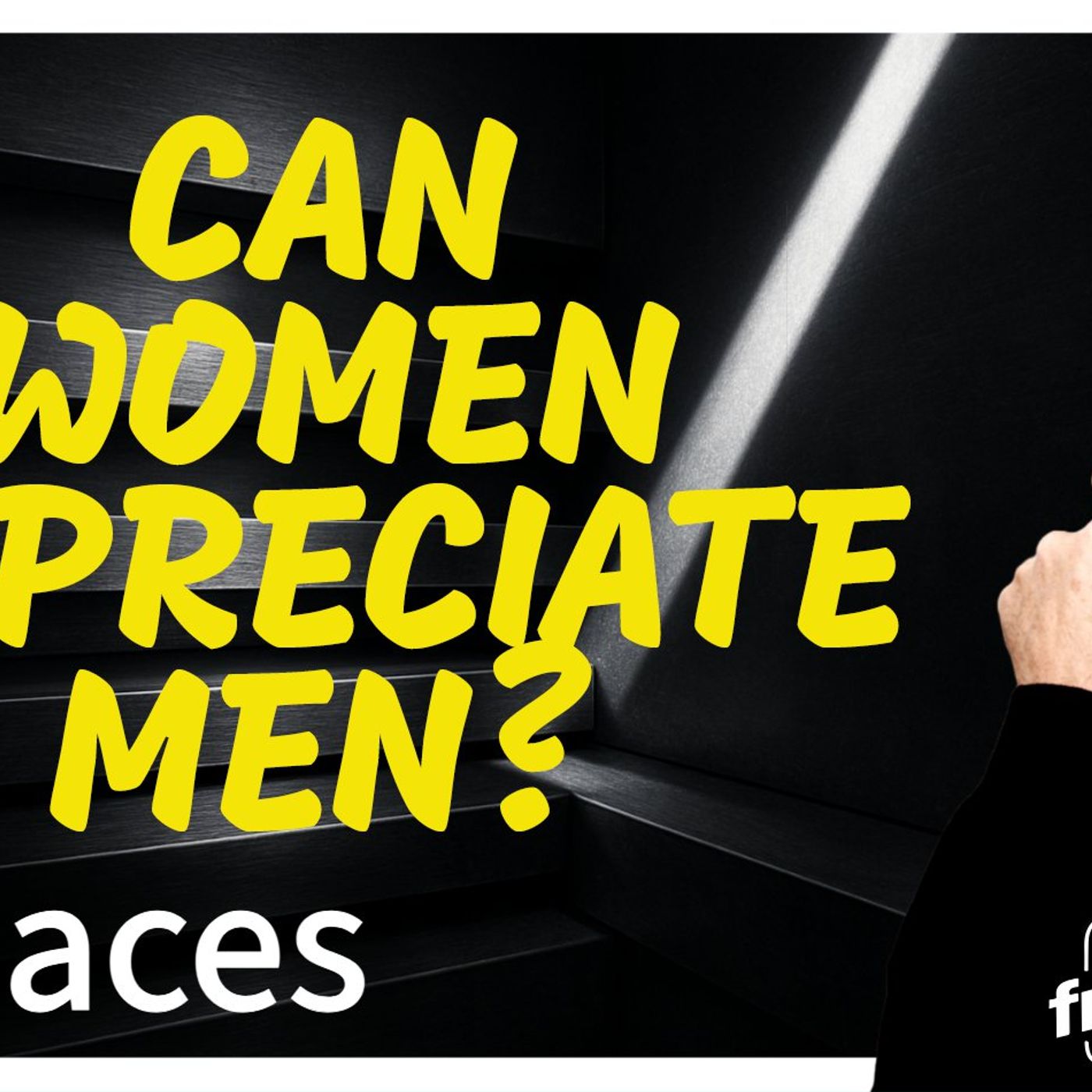 6054 Can Women Appreciate Men? Twitter/X Space episode artwork