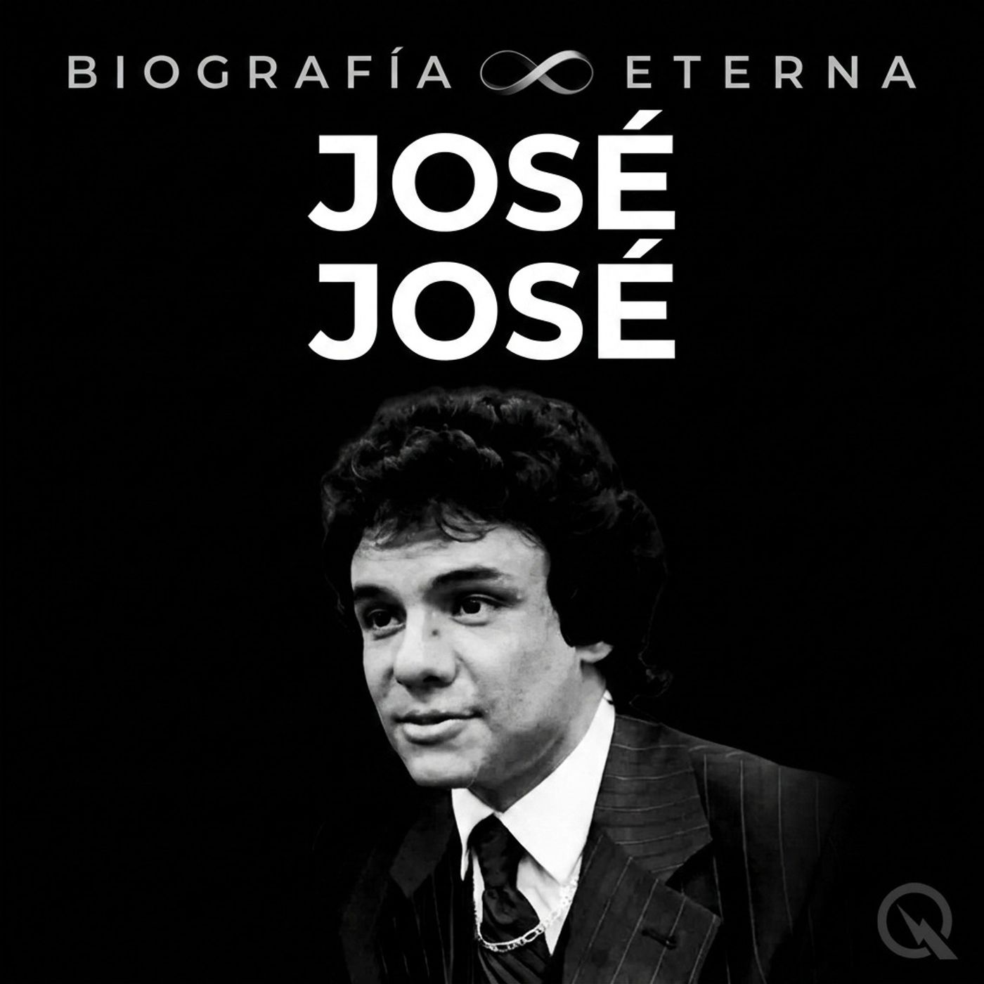 José José - Biografía Eterna