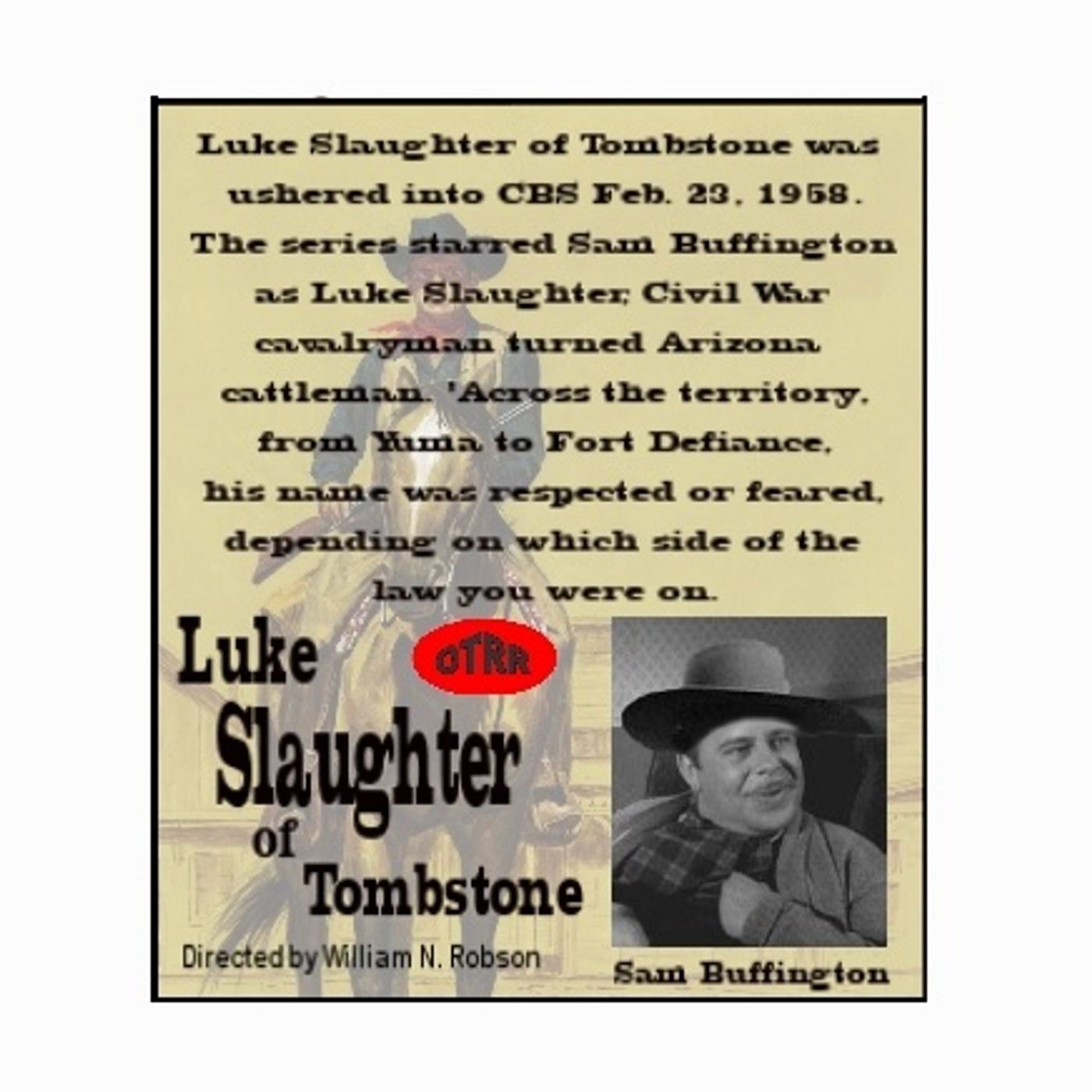 Luke Slaughter of Tombstone