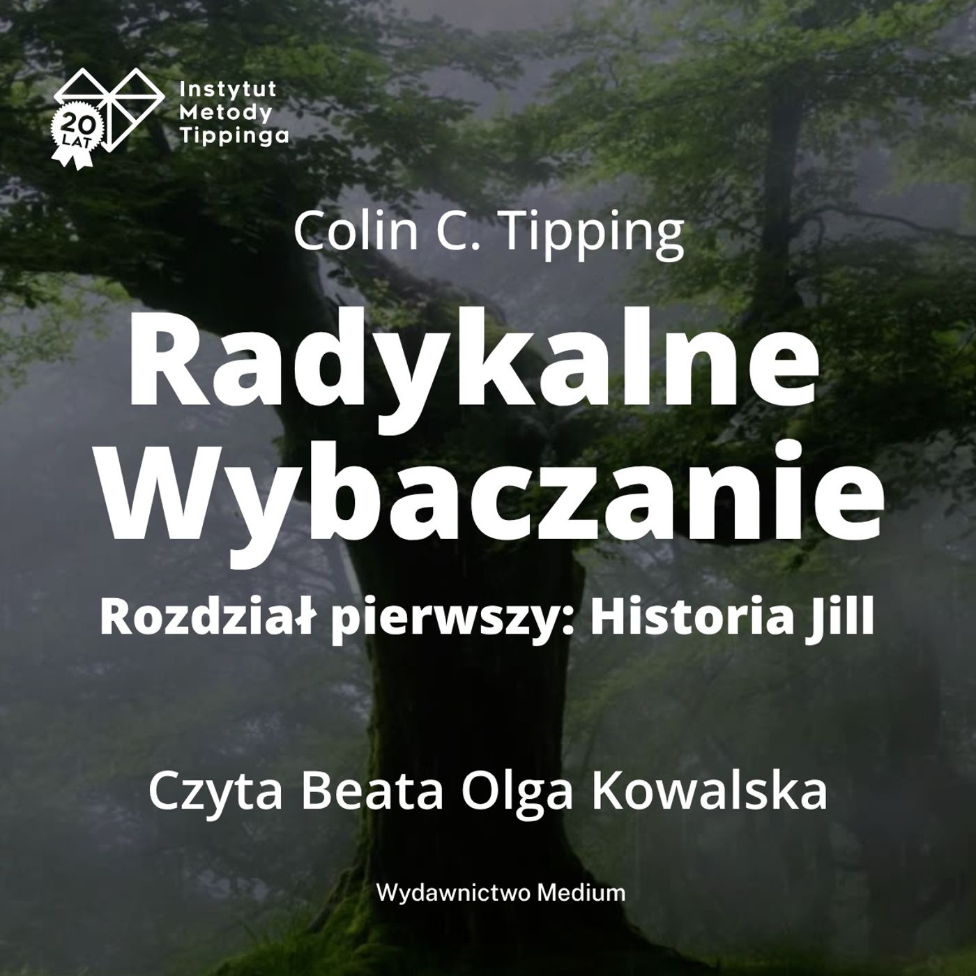 Radykalne Wybaczanie
