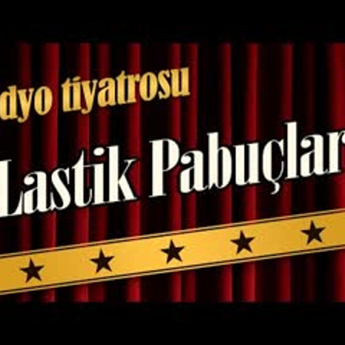 Lastik Pabuçlar - Radyo Tiyatrosu Dinle