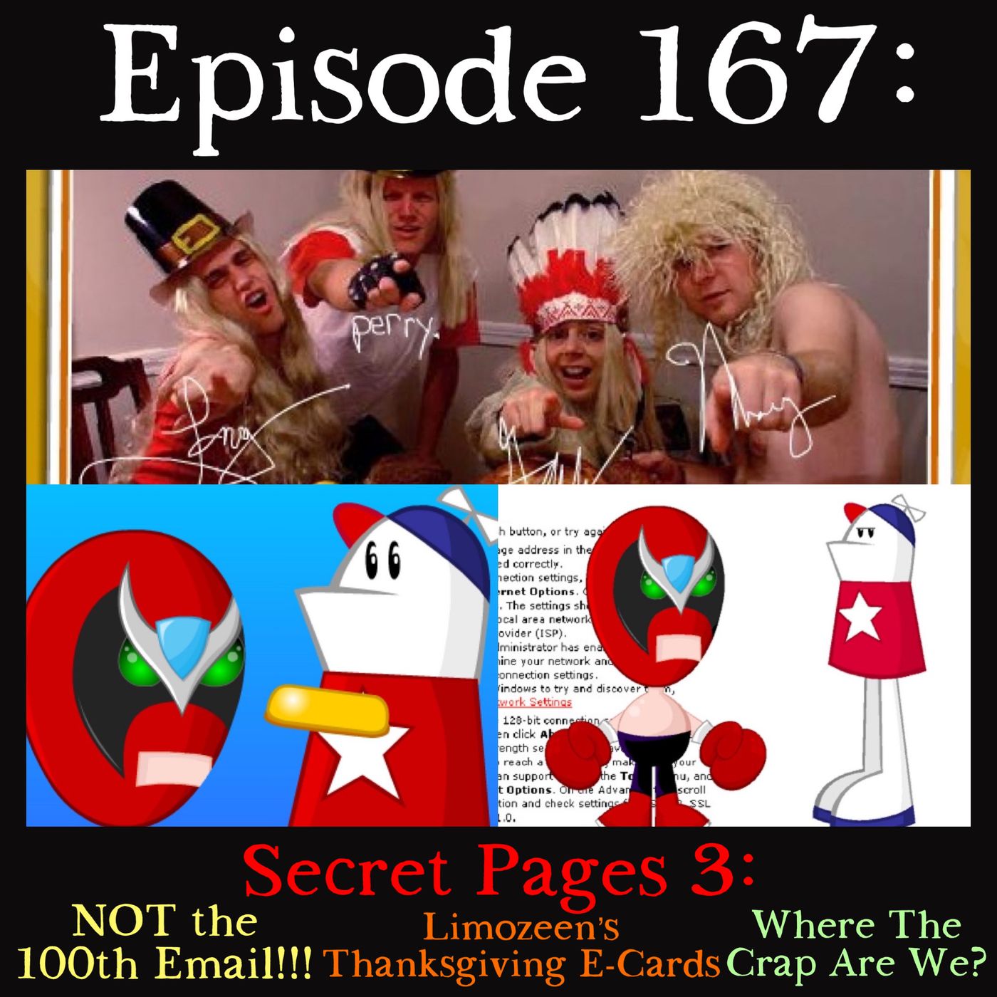 167: Secret Pages 3: 100th Sbemail Fakeout, Limozeen Thanksgiving E-cards, & Where The Crap Are We? episode artwork