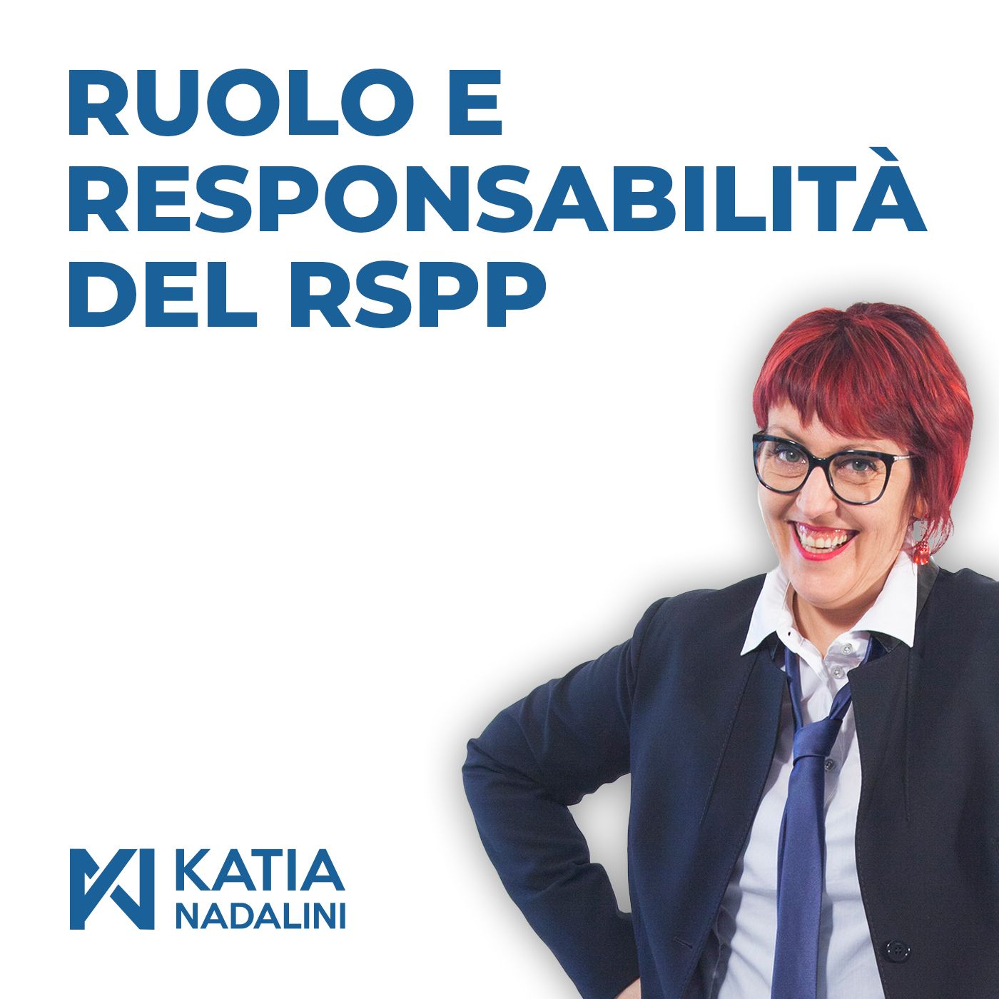Ep. #01 - Ruolo e responsabilità del RSPP (Responsabile del Servizio di Prevenzione e Protezione)