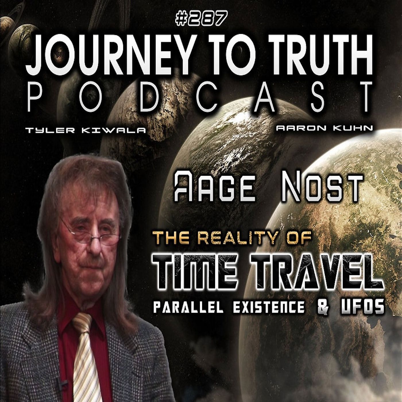 EP 287 - Aage Nost - Reality of Time Travel, Parallel Existence & UFOs - Peaking Into Other Timelines