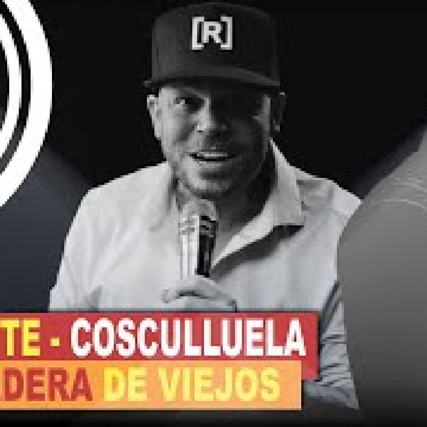 RESIDENTE Y COSCULLUELA ES UNA TIRADERA PARA VIEJOS episode artwork