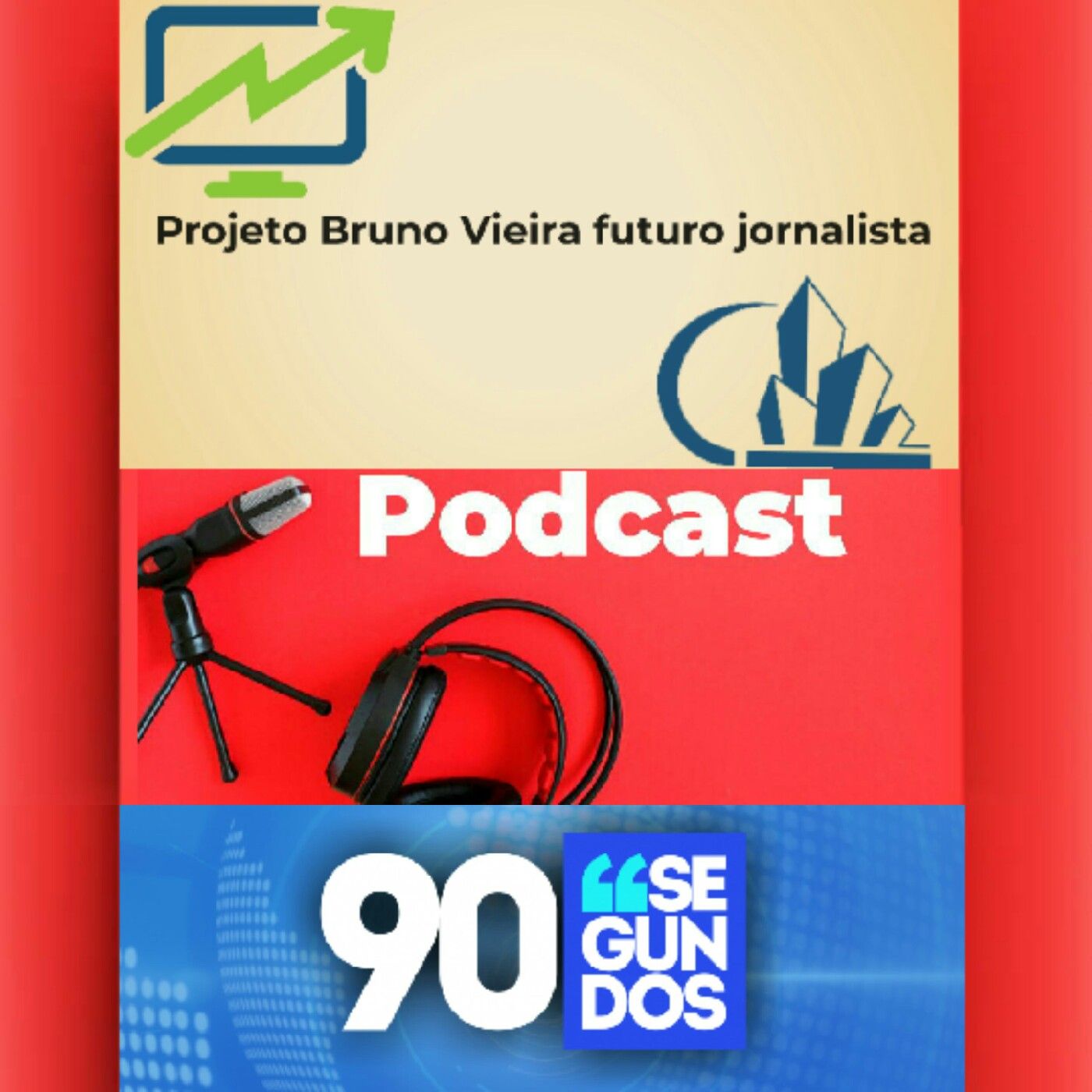 Episódio 318 - Projeto Bruno Vieira futuro Jornalista 90 segundos