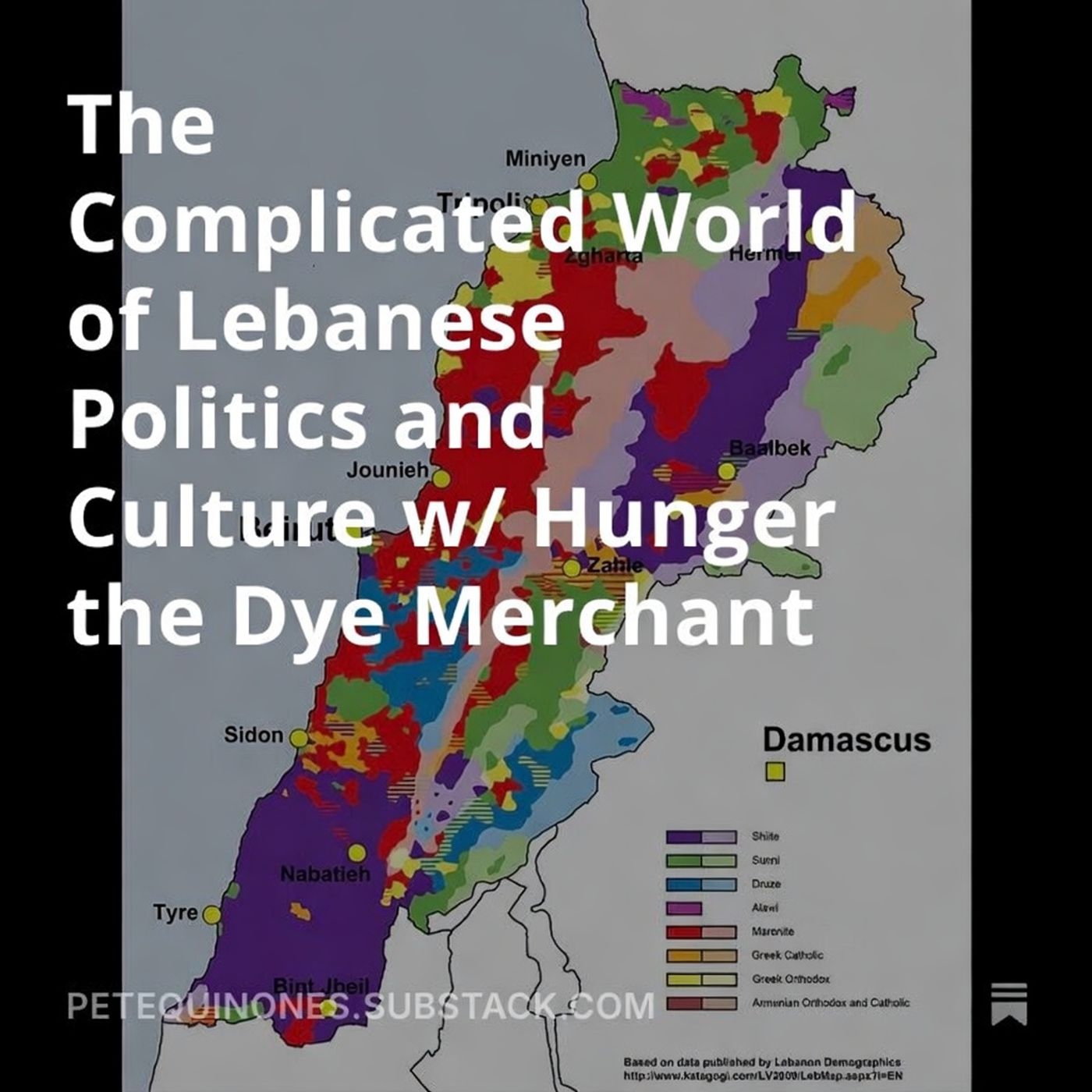 The Complicated World of Lebanese Politics and Culture w/ Hunger the Dye Merchant