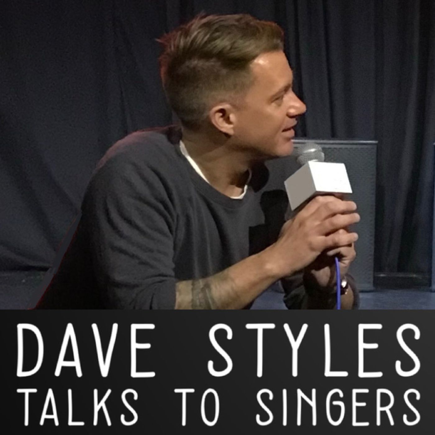 Dave Styles Talks To Singers