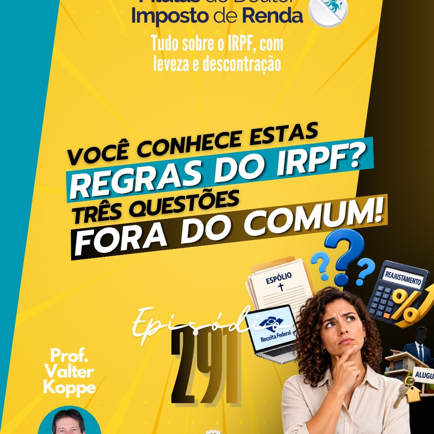 PDIR Ep. 291 – Você sabia? Algumas questões pouco ortodoxas do IRPF