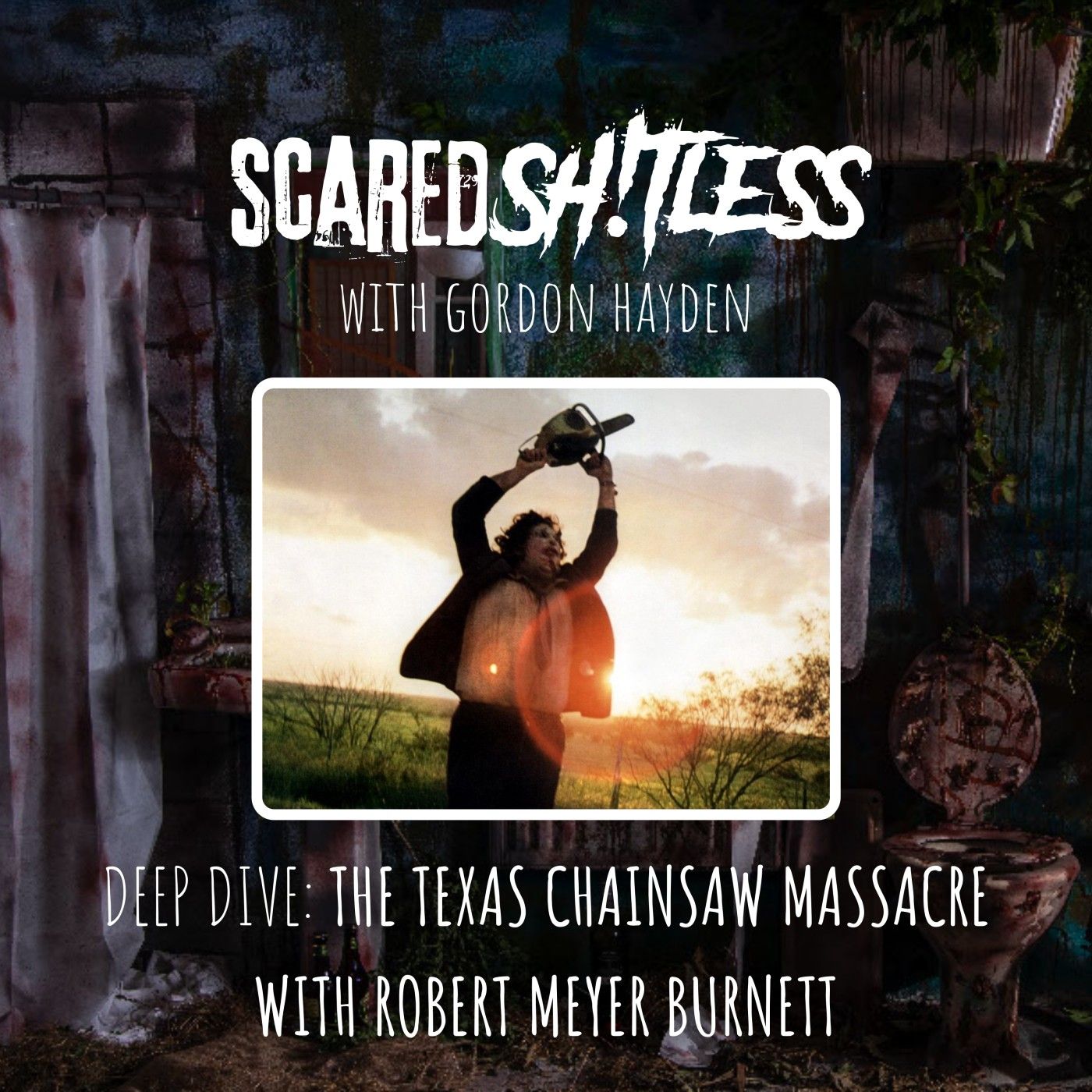 Scared Sh!tless with Gordon Hayden