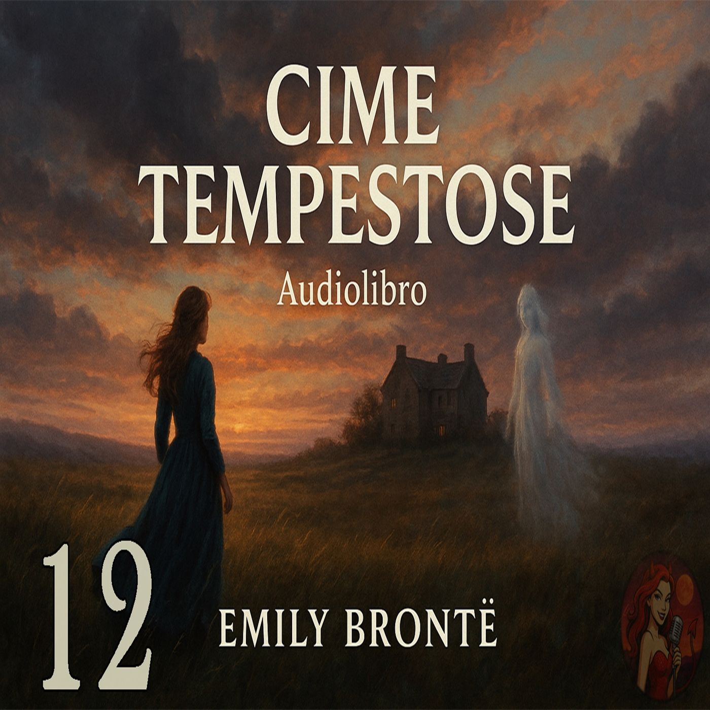 Cime Tempestose – Capitolo 12 - Audiolibro in Italiano – Emily Brontë (Voce Femminile)