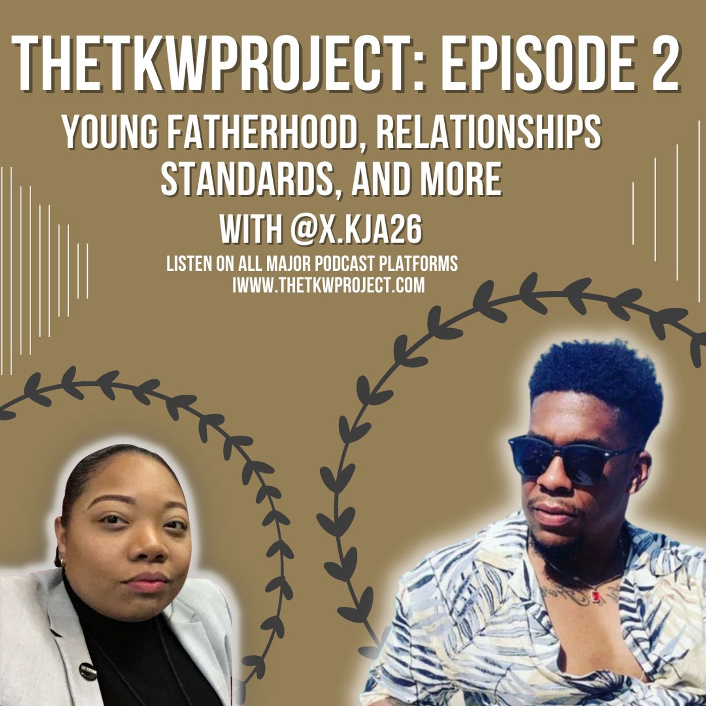 Interview w/ Kenan - Relationship Standards and Young Fatherhood Interview w/ Kenan - Relationship Standards and Young Fatherhood