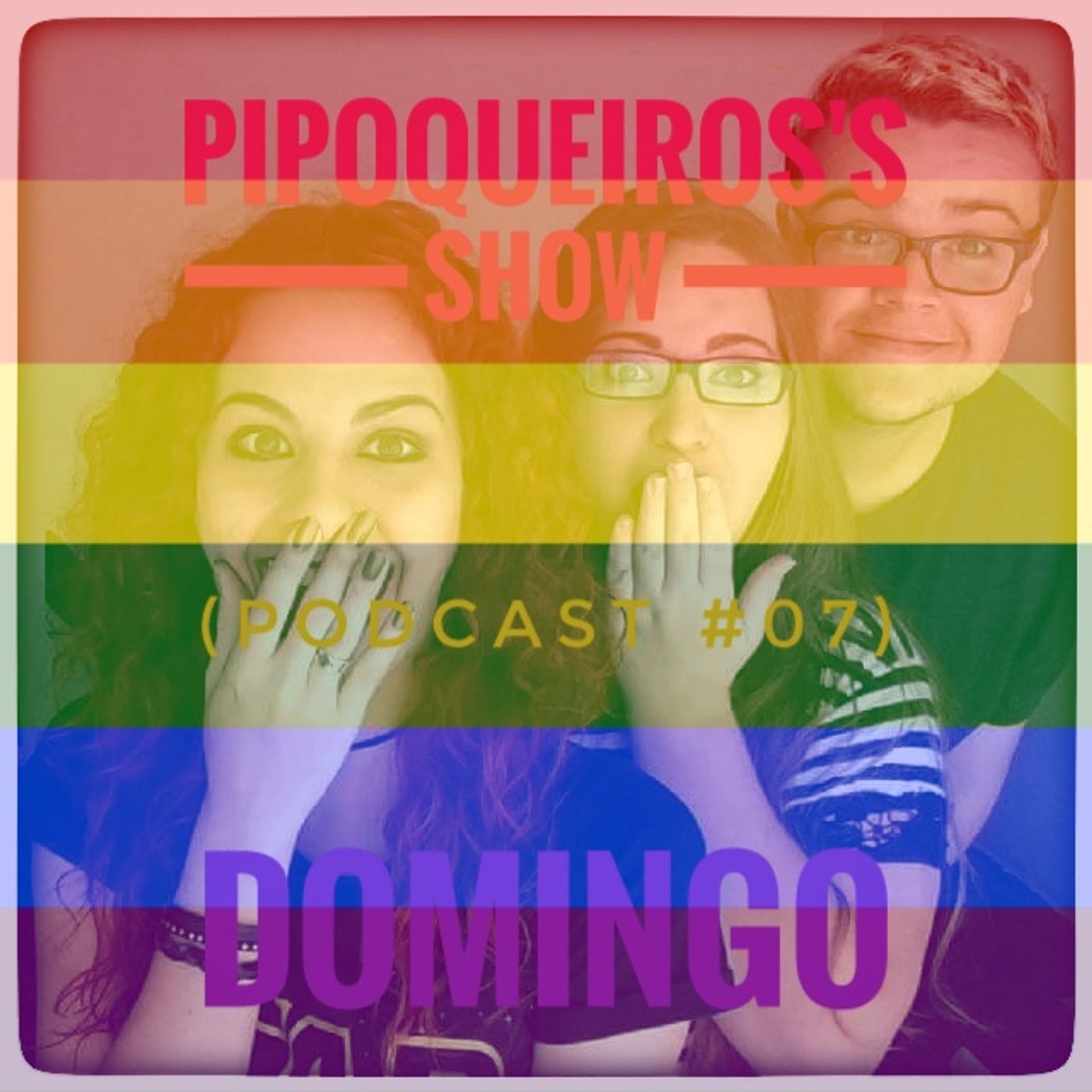 Pipoqueiros\'s show