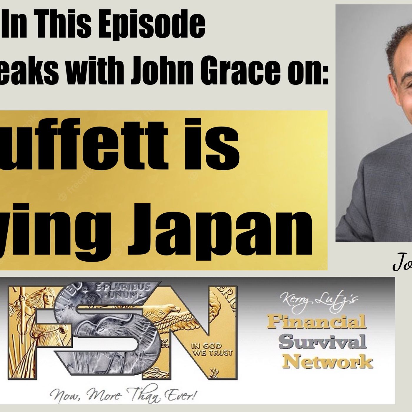 cover of episode Buffett is Buying Japan -- John Grace #5859