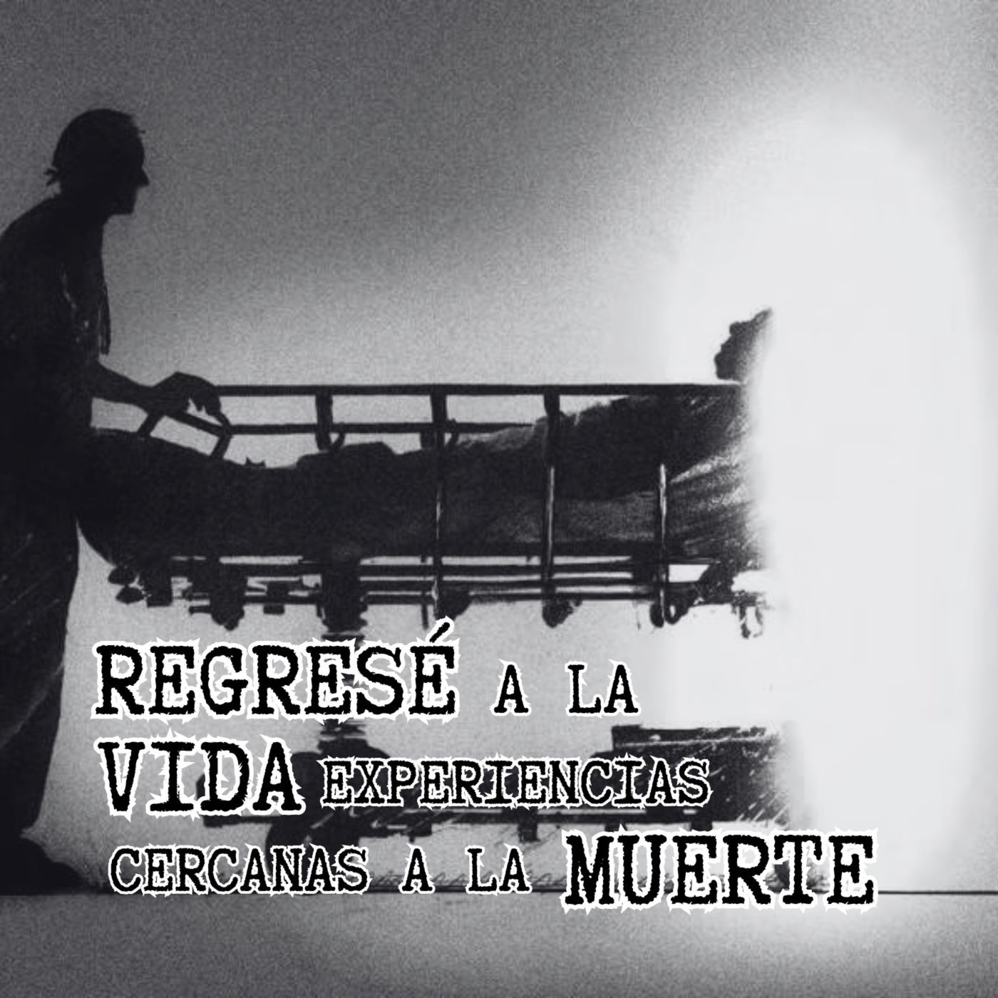 EXPERIENCIAS CERCANAS A LA MUERTE