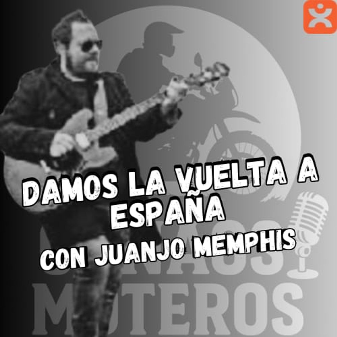 Damos la vuelta a España con Juanjo Memphis episode artwork