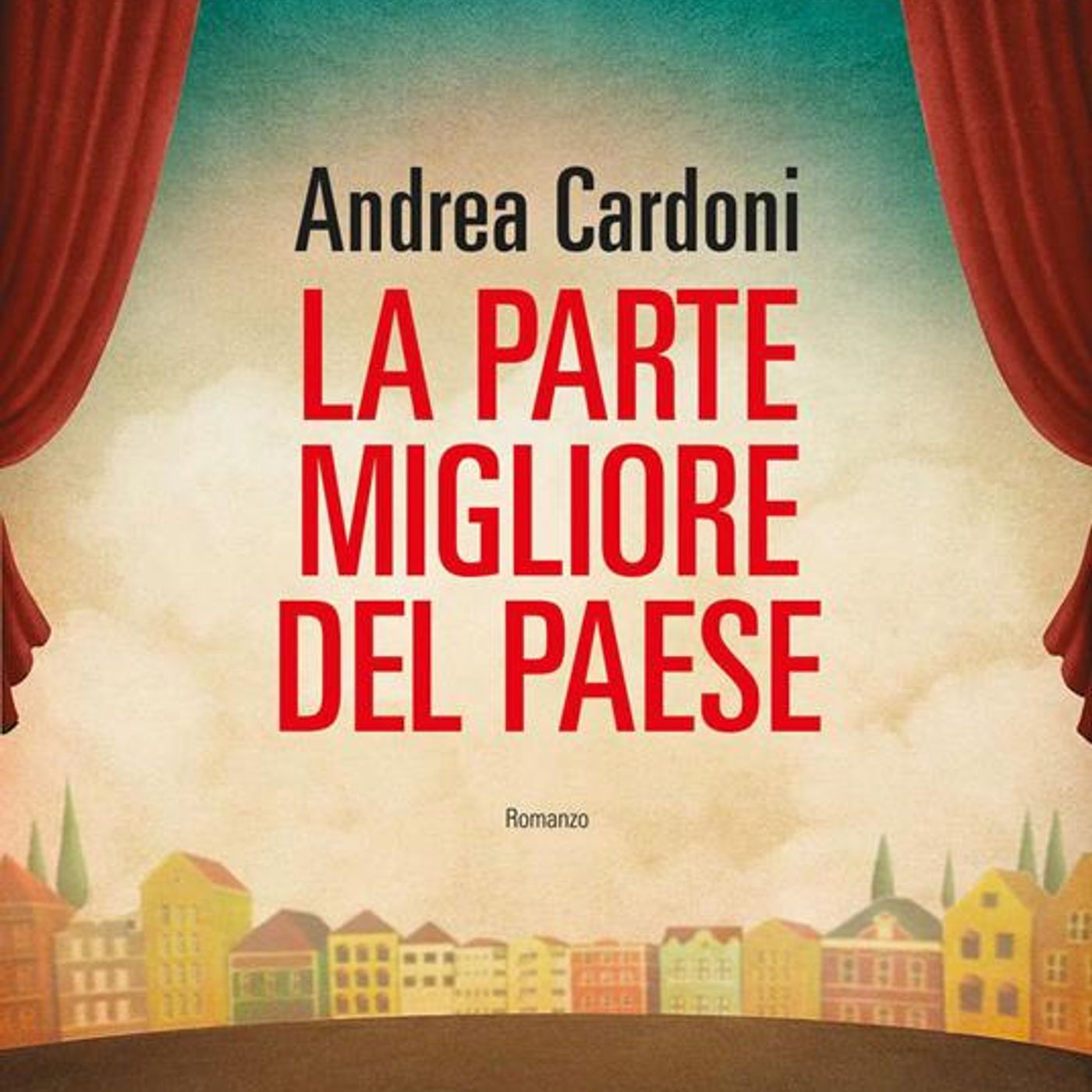Andrea Cardoni "La parte migliore del paese"