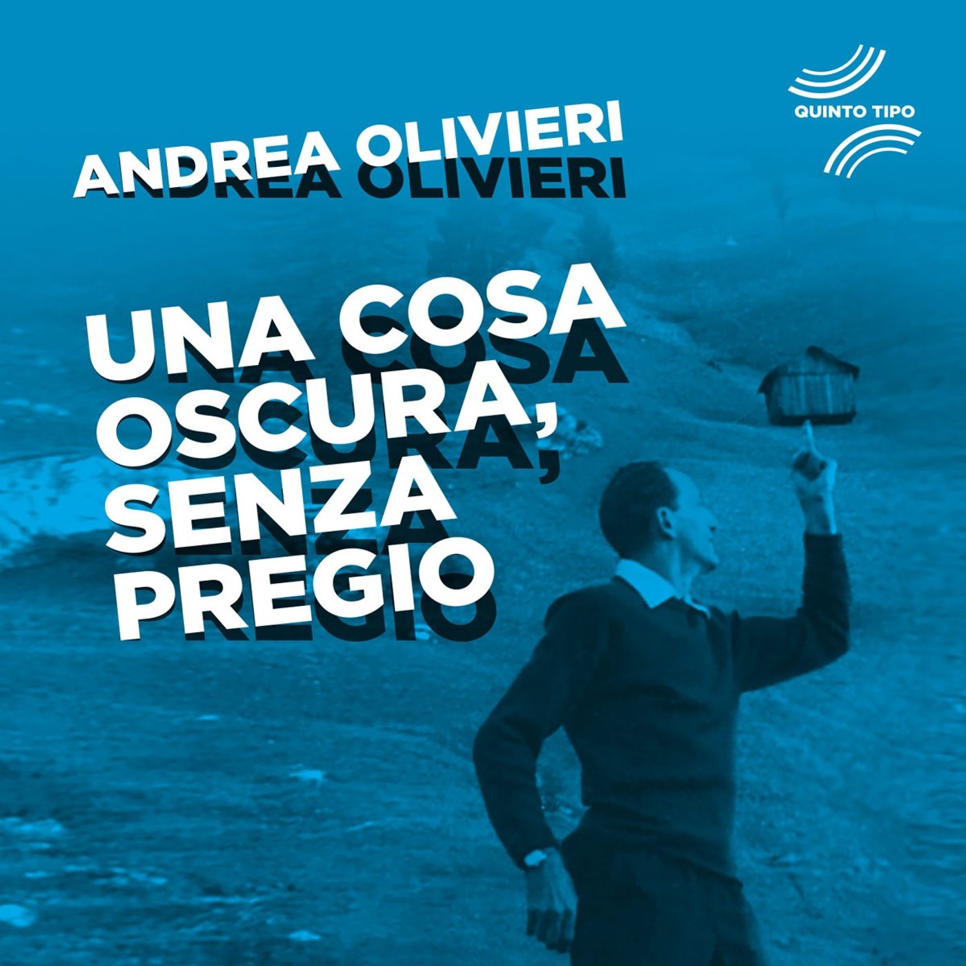 Una cosa oscura, senza pregio