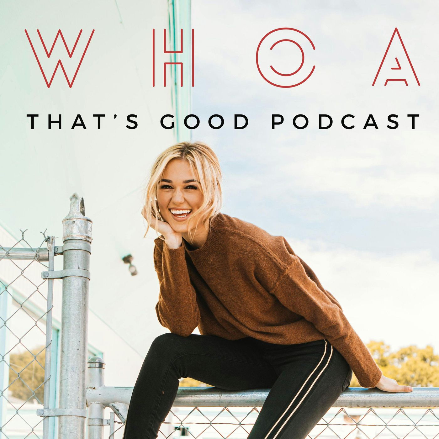 WHOA That\'s Good Podcast