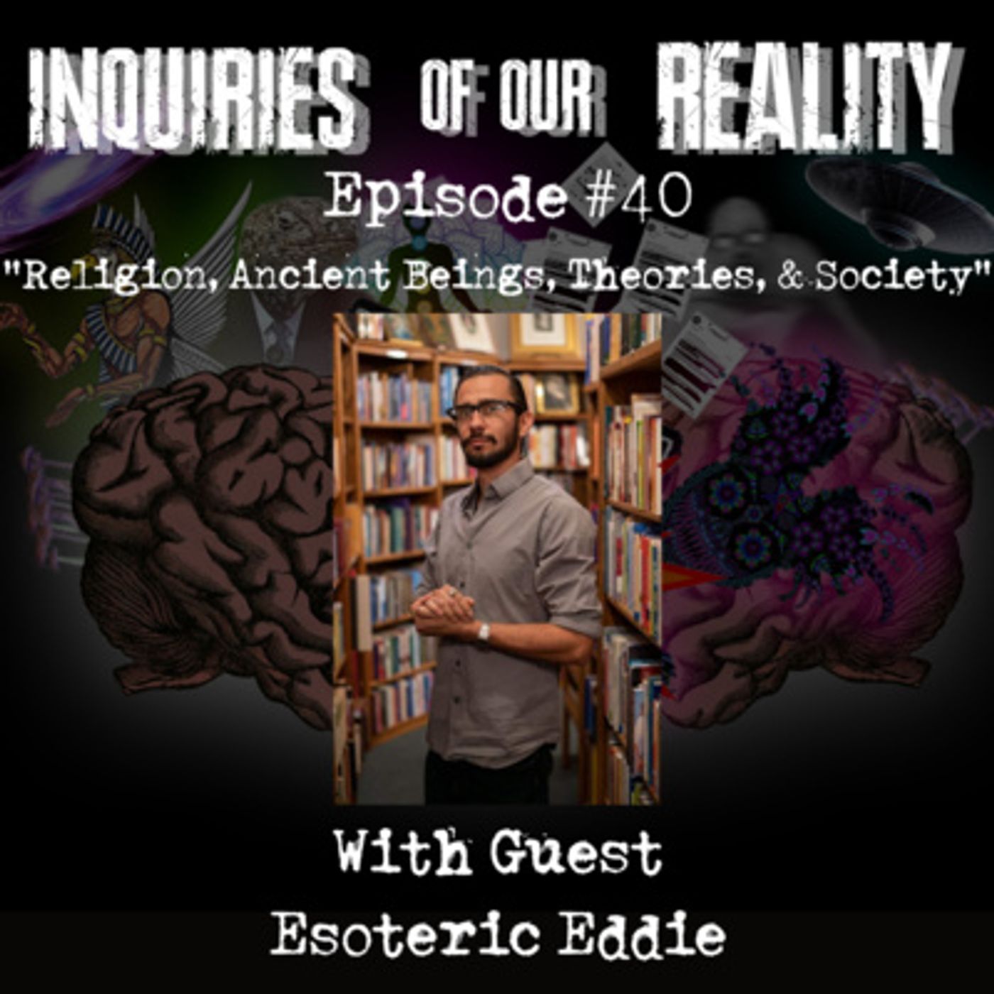 Inquiries of our Reality with Shayn Jones