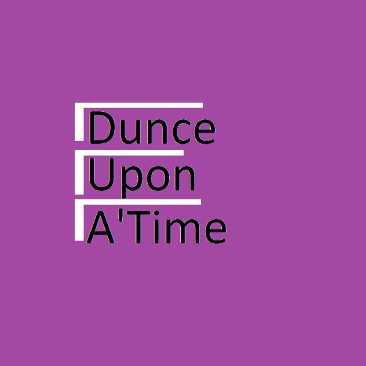 Dunce Upon a Time