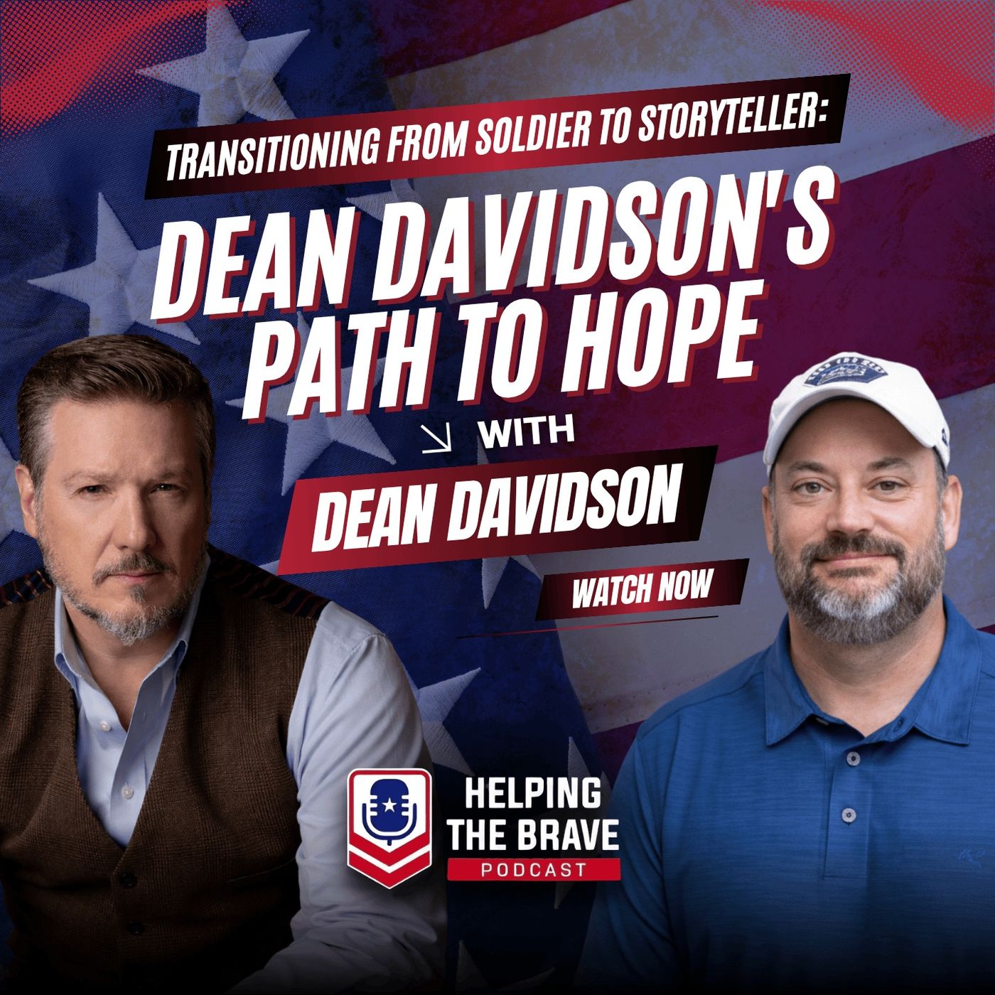 Transitioning from Soldier to Storyteller: Dean Davidson's Path to Hope episode artwork