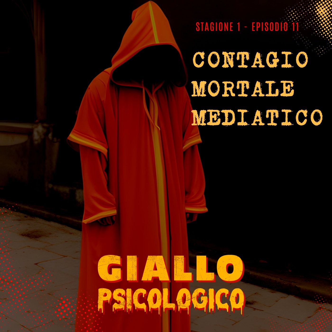 S1 E11 | Contagio mortale mediatico episode artwork
