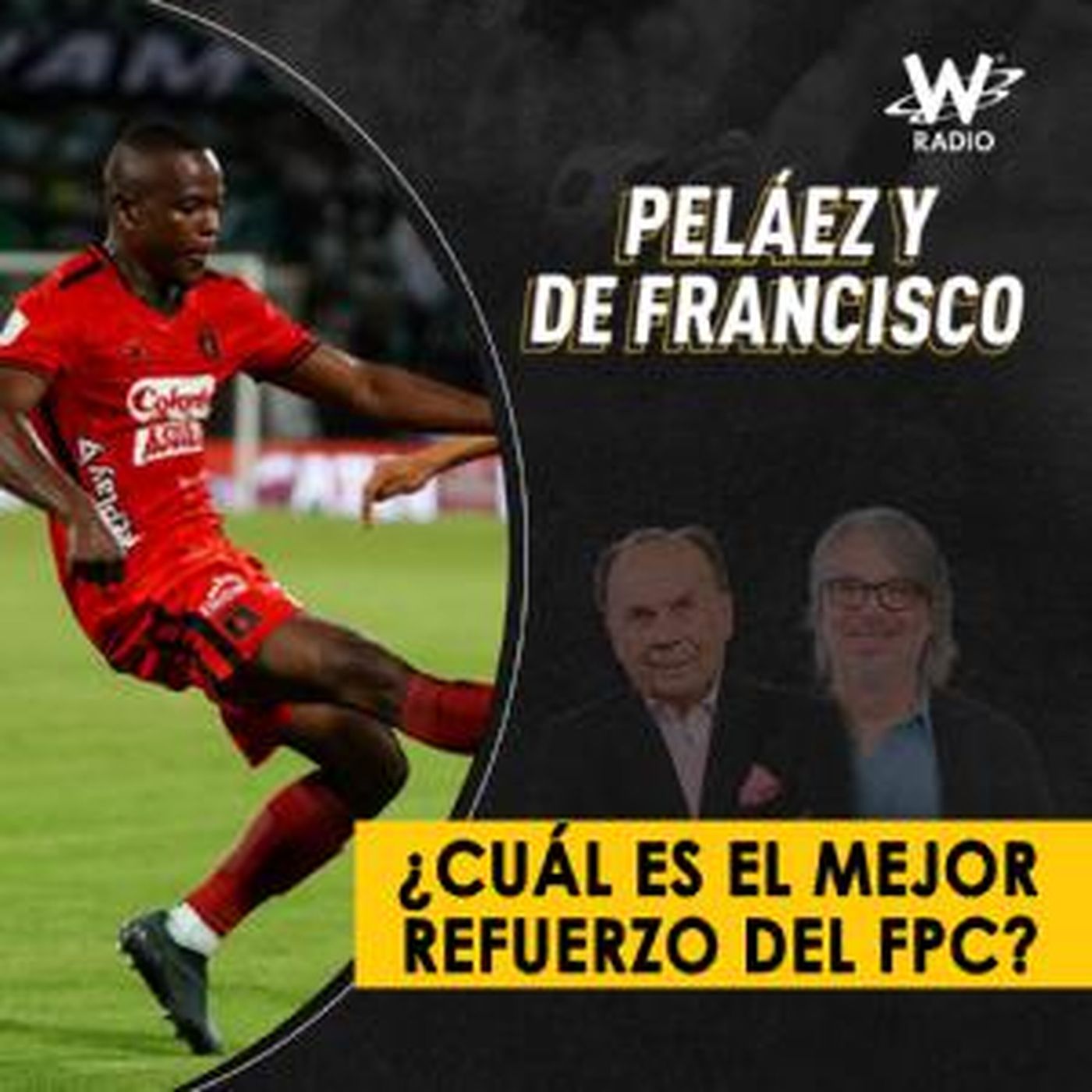 Peláez y De Francisco en La W