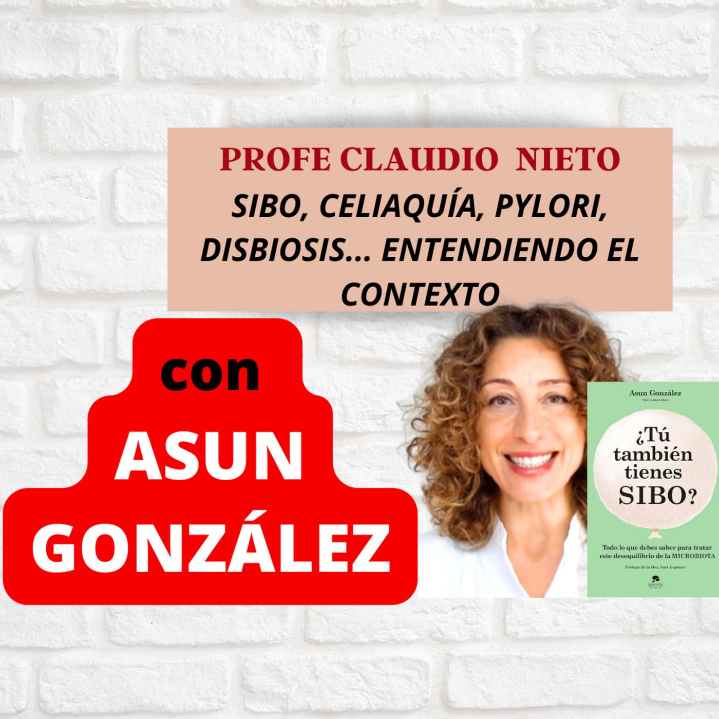173. DIAGNÓSTICOS,  SÍNTOMAS y SOLUCIONES en SIBO, CELIAQUÍA, HELICOBACTER PYLORI... con ASUN GONZÁLEZ