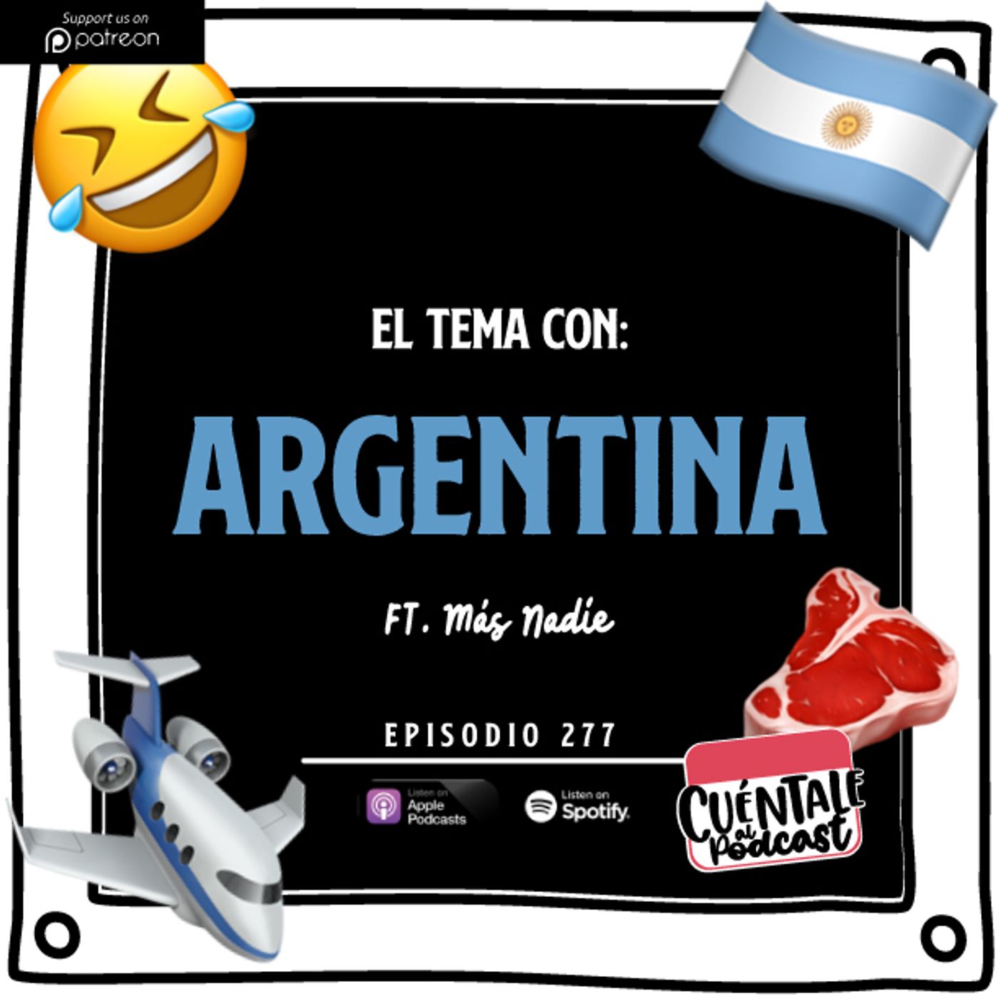 277. El tema con: ARGENTINA (Ft. Más Nadie)